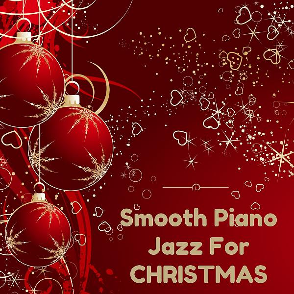 Постер альбома Smooth Piano Jazz For Christmas
