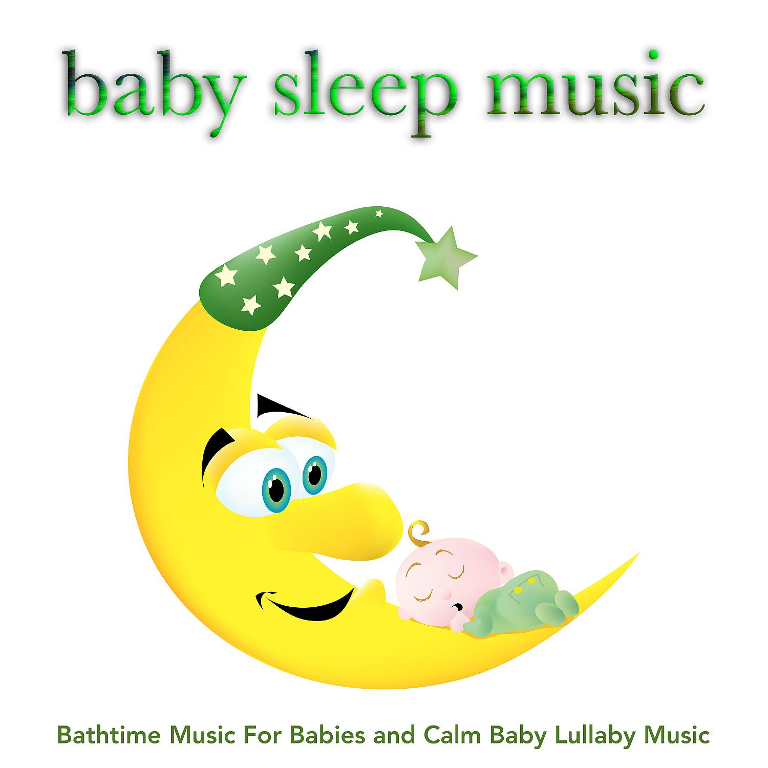 Постер альбома Baby Sleep Music: Bathtime Music For Babies and Calm Baby Lullaby Music