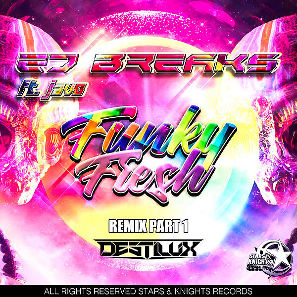 Ed Breaks - Funky Fresh Remix (feat. Javo Scratch) [Destilux Remix]