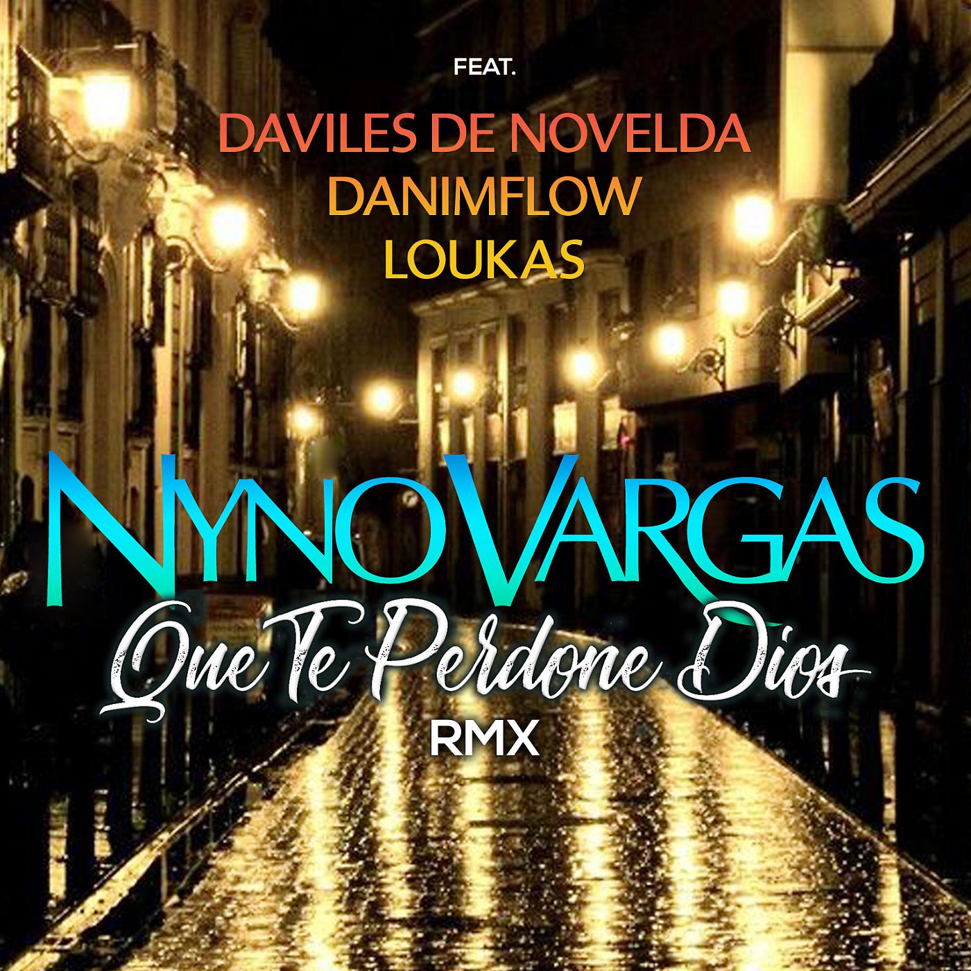 Постер альбома Que te perdone Dios (feat. Daviles de Novelda, DaniMFlow y Loukas) [RMX]