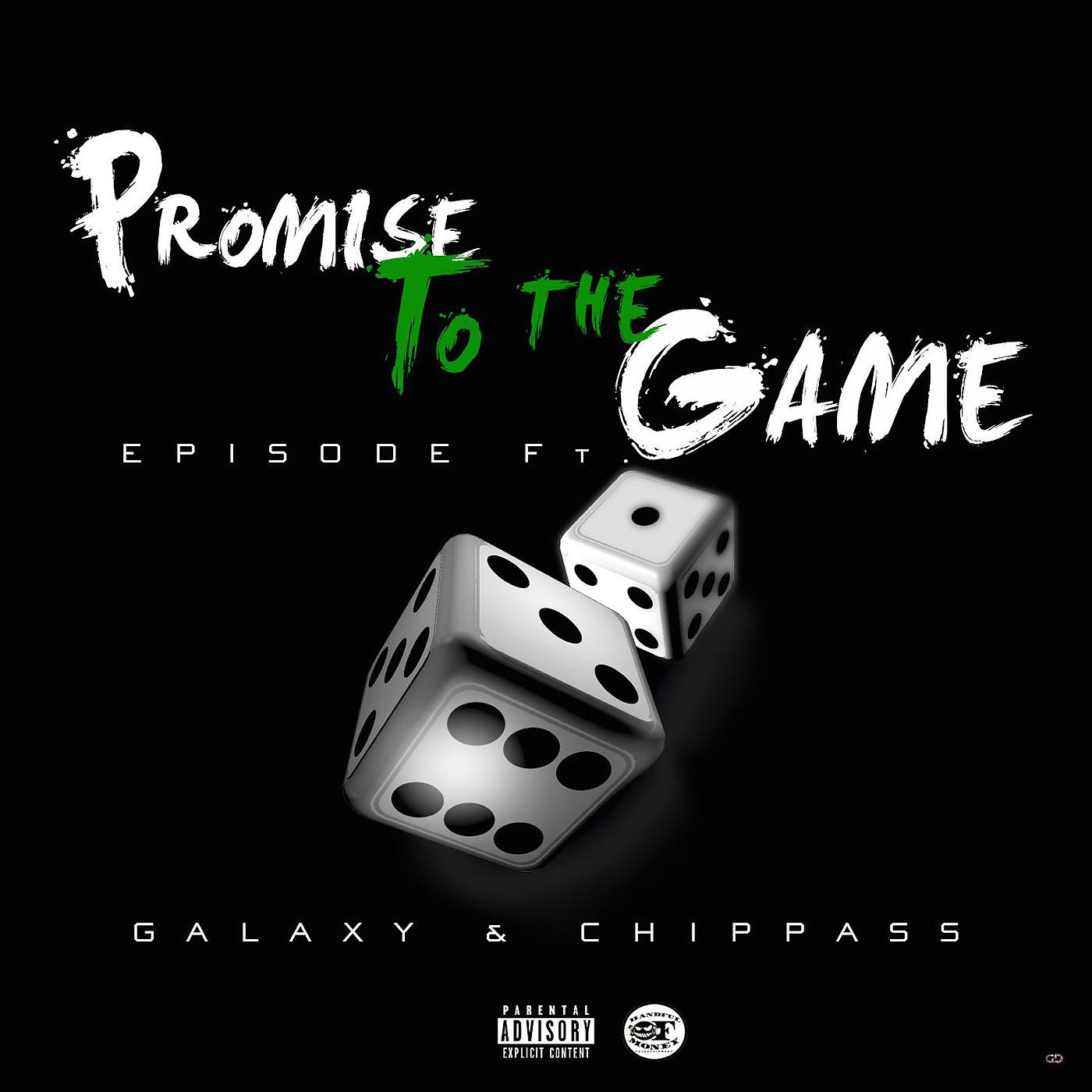 Постер альбома Promise to the Game (feat. Galaxy & Chippass)