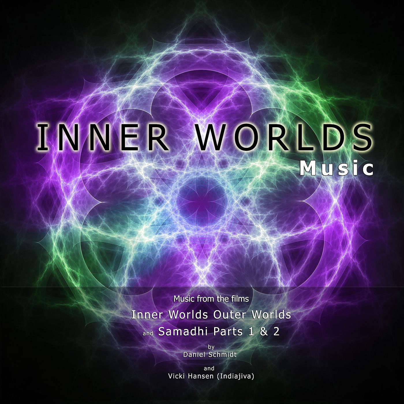 Постер альбома Inner Worlds Music (Music from the Films Inner Worlds Outer Worlds and Samadhi Parts 1 and 2)