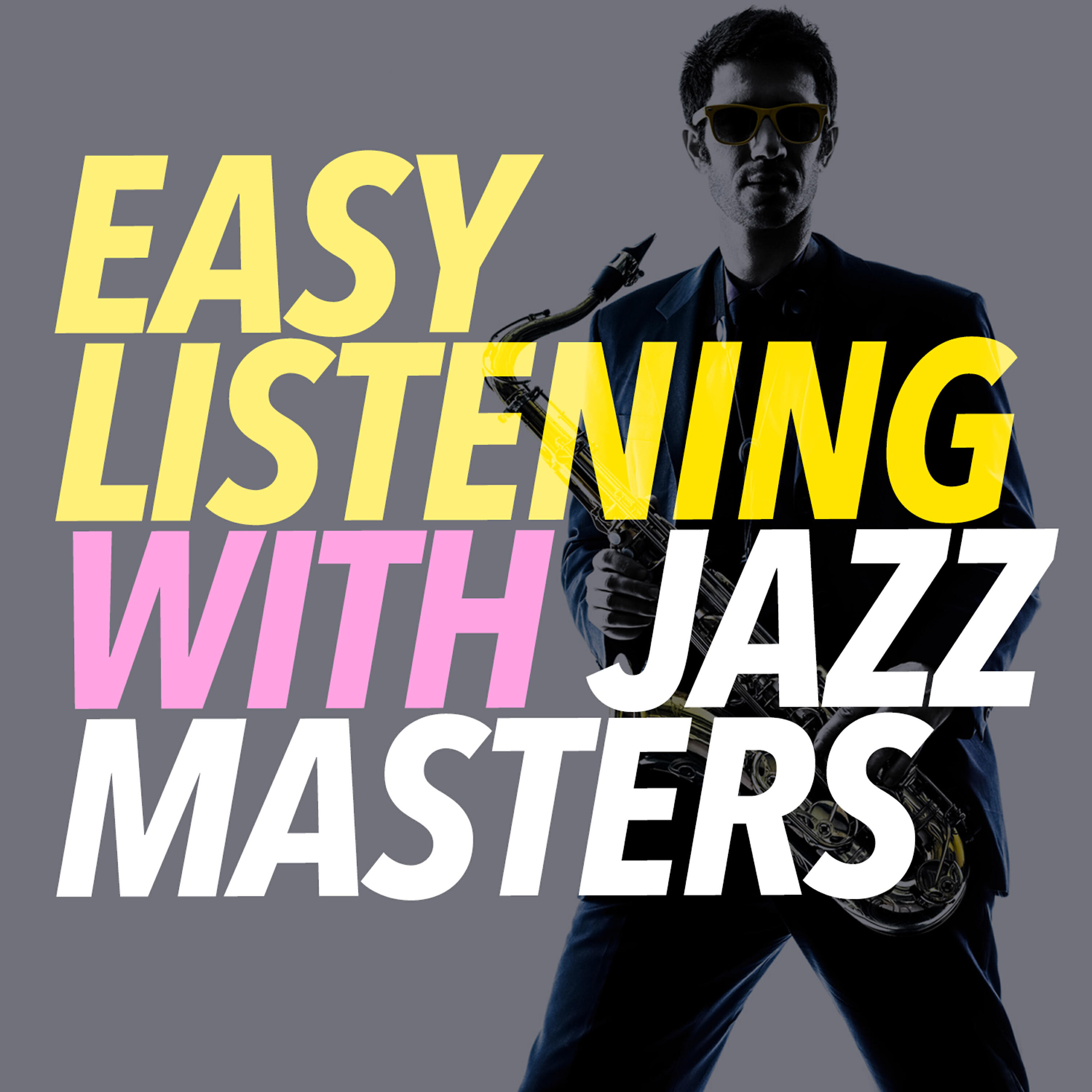 Easy Listening Jazz Masters - Cloudburst