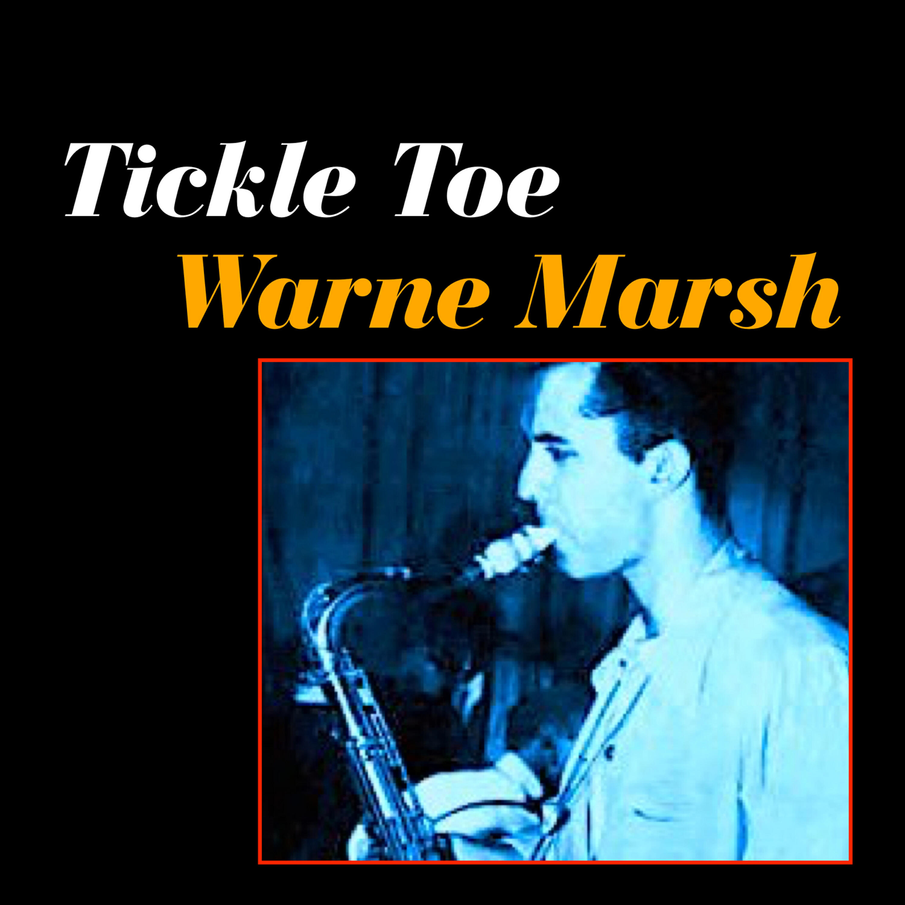 Warne Marsh - I Can't Believe That You're in Love with Me (Alternate Take)