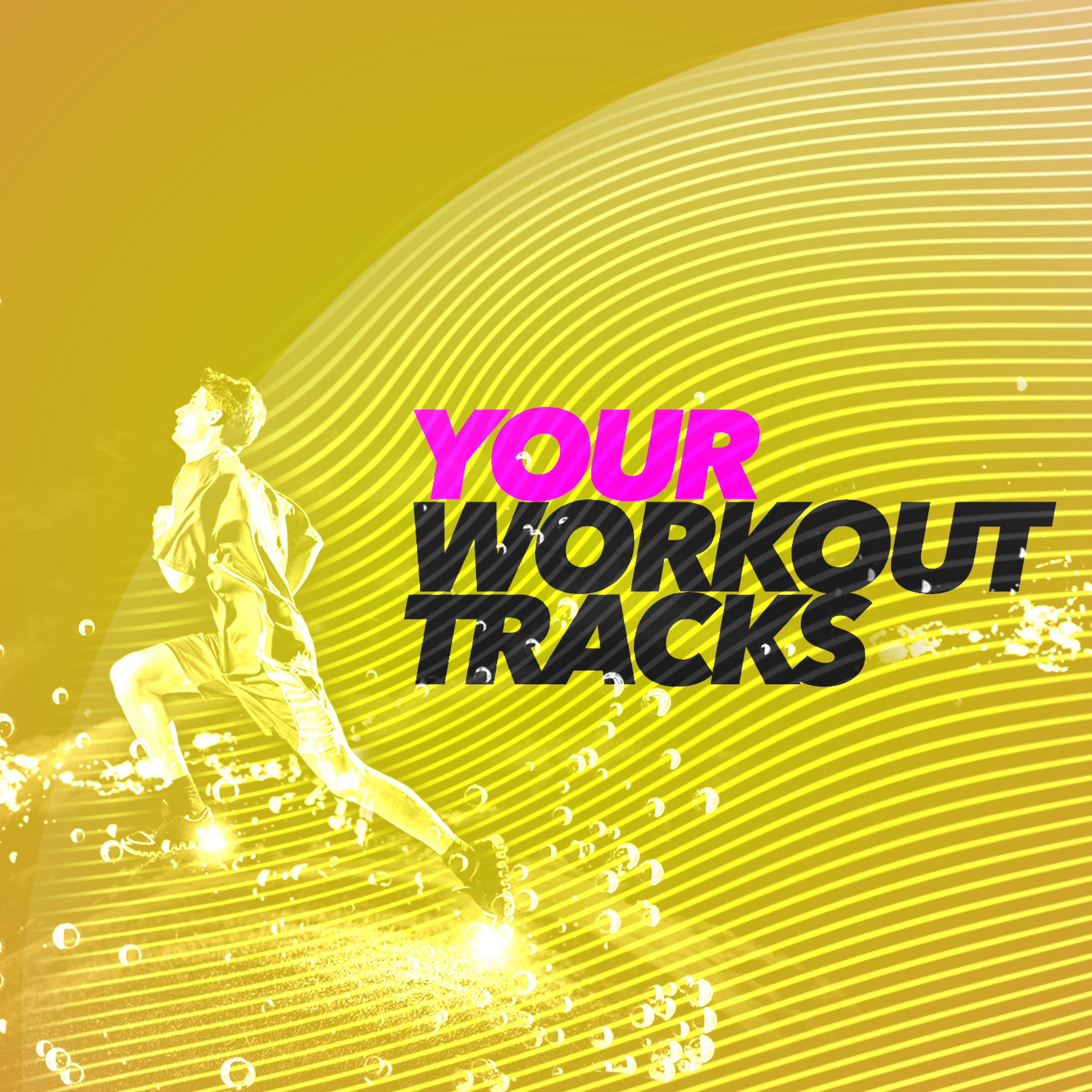 Постер альбома Your Workout Tracks