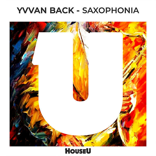 Yvvan Back - Saxophonia (Radio Edit)