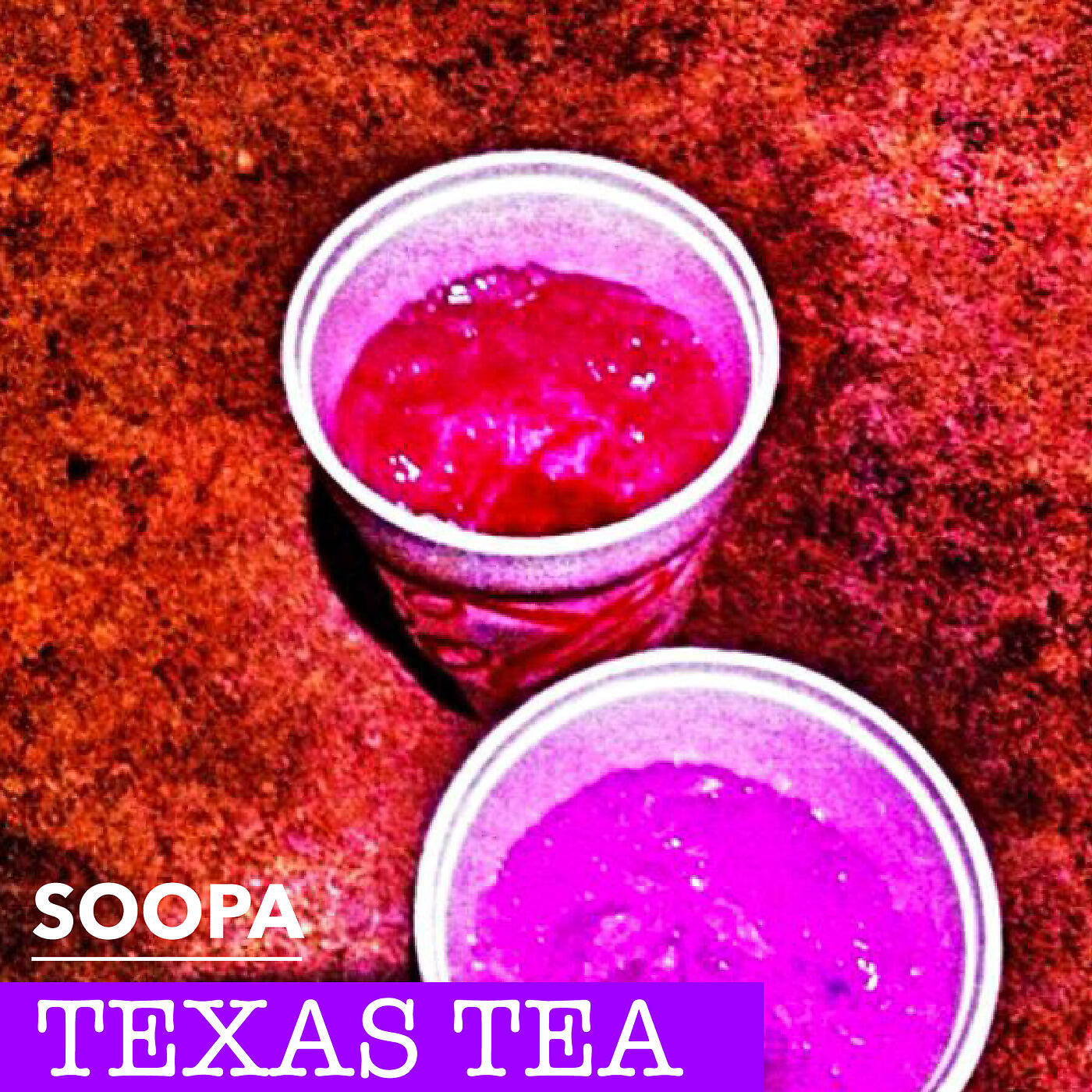 Soopa - Texas Tea