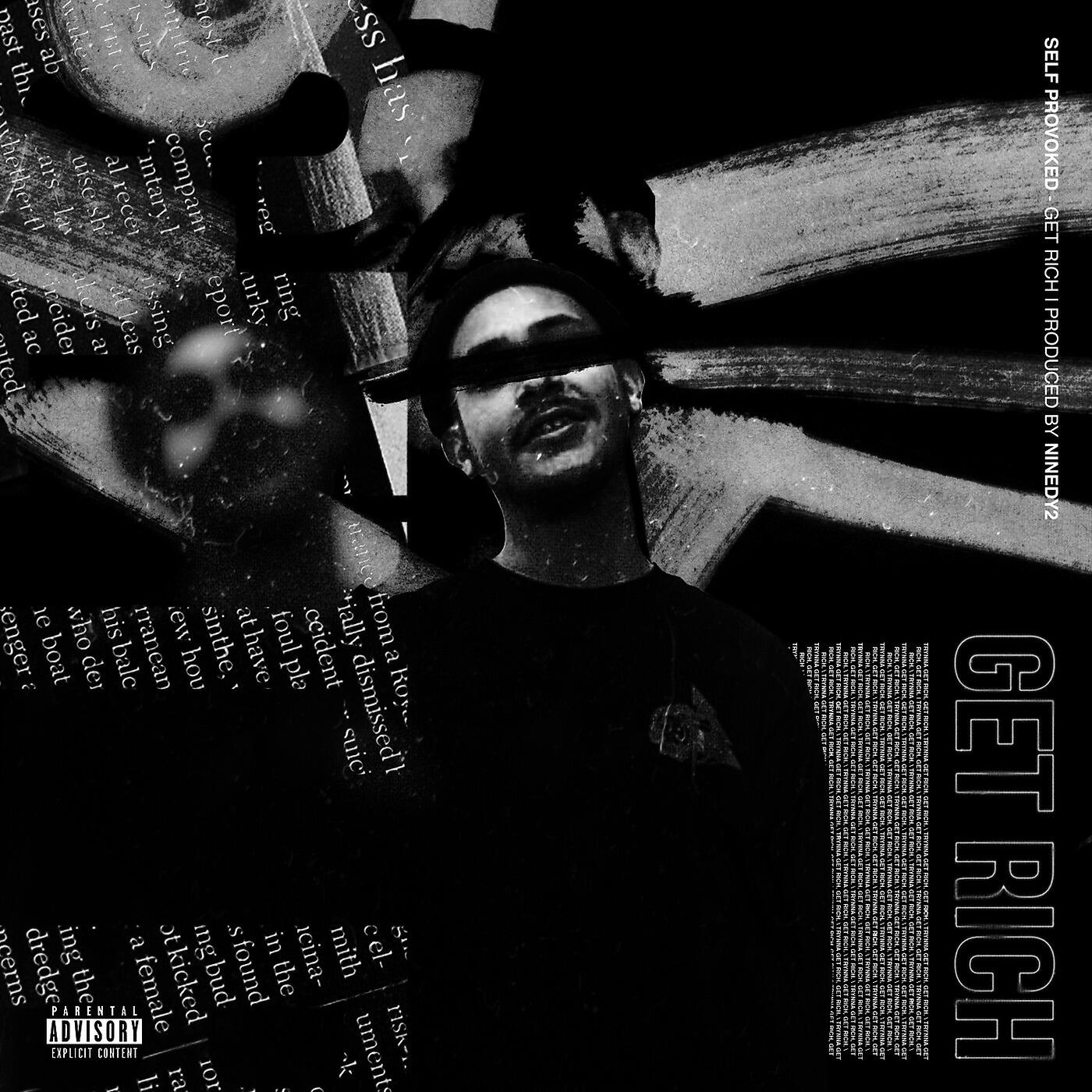 Self Provoked - Get Rich
