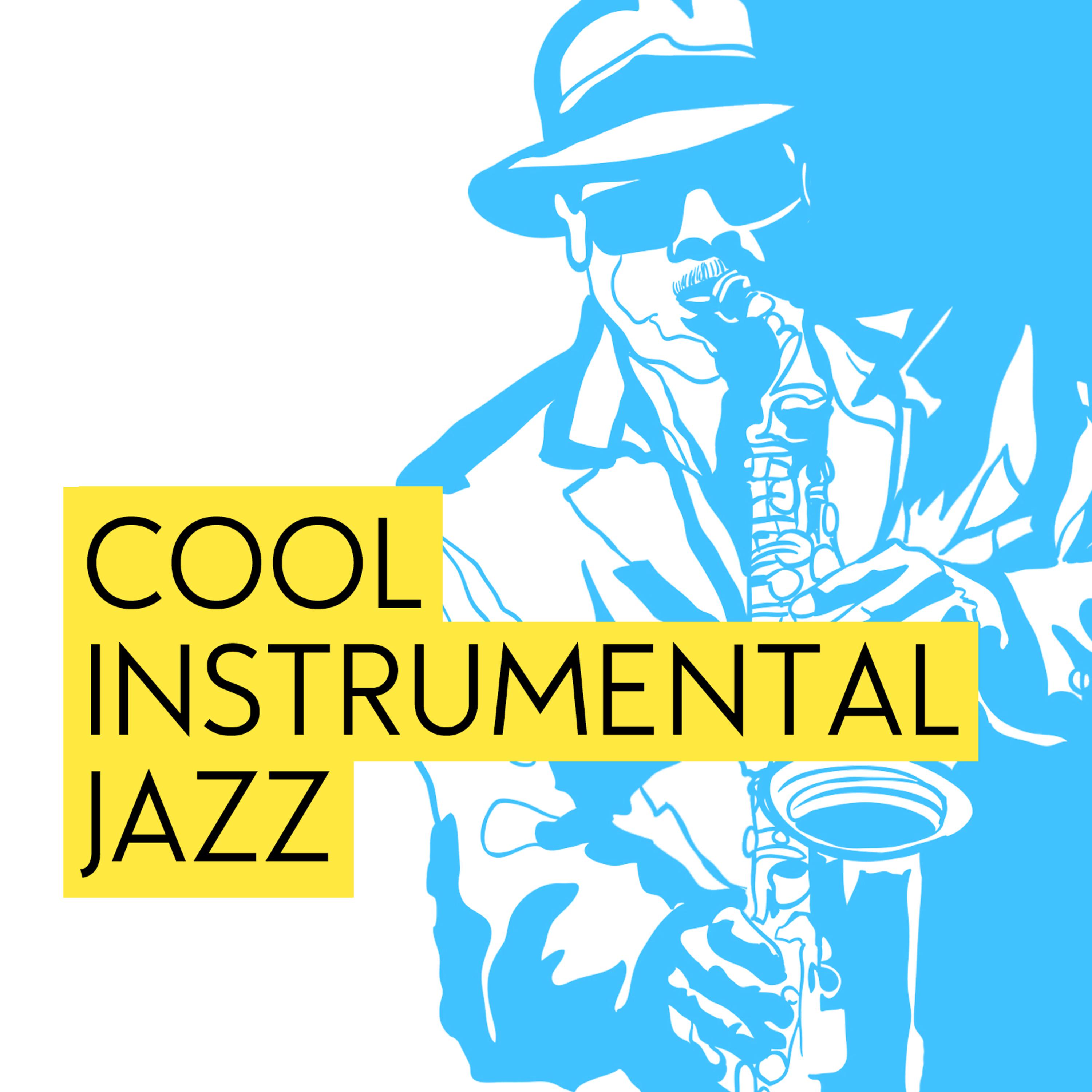 Постер альбома Cool Instrumental Jazz