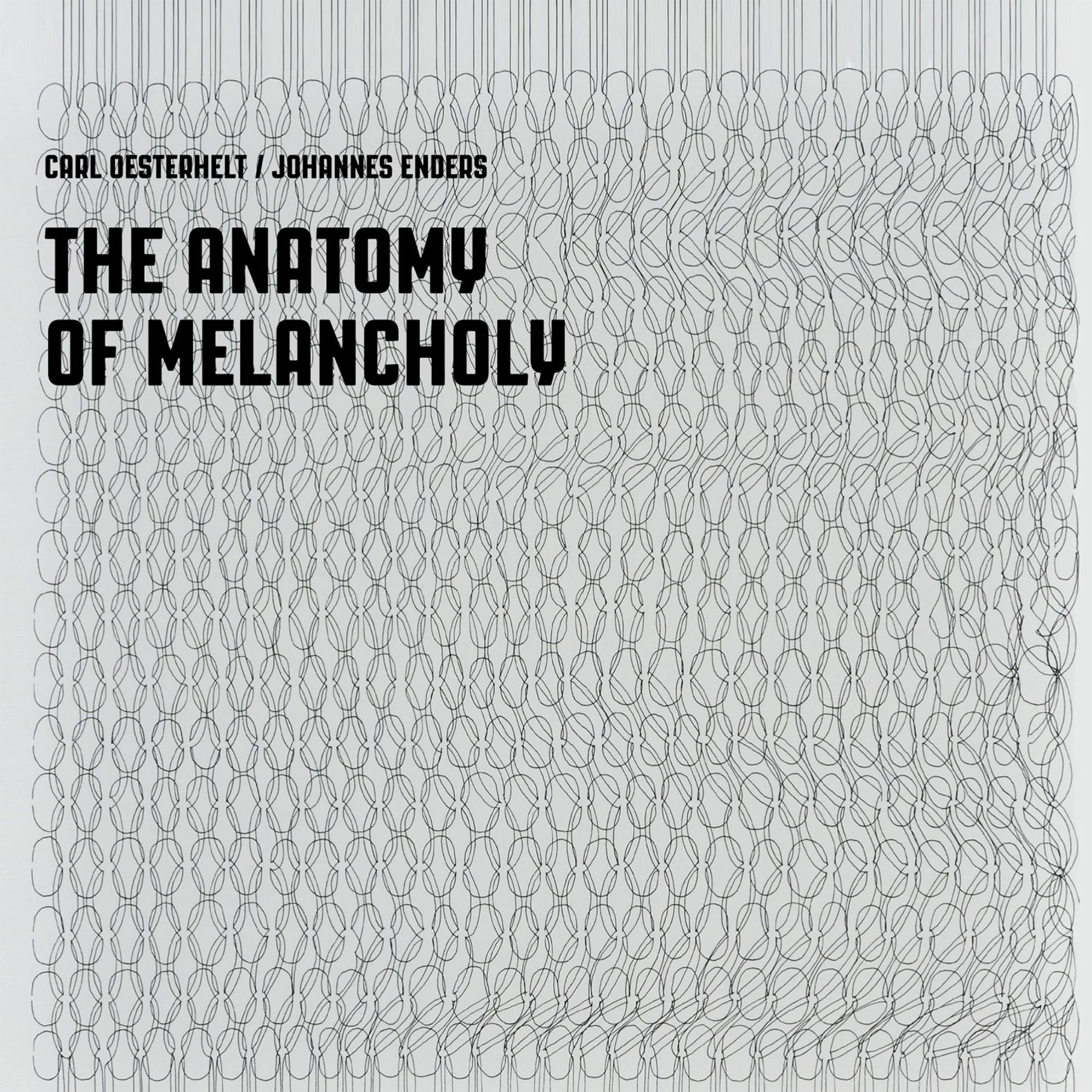 Постер альбома The Anatomy of Melancholy