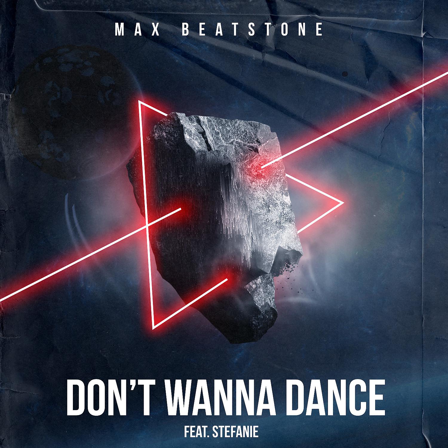 Постер альбома Don't Wanna Dance (feat. Stefanie)