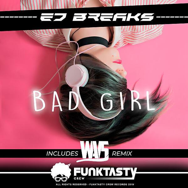 Ed Breaks - Bad Girl (Wavs Remix)