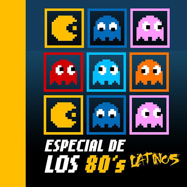 Постер альбома Especial de los '80's Latinos
