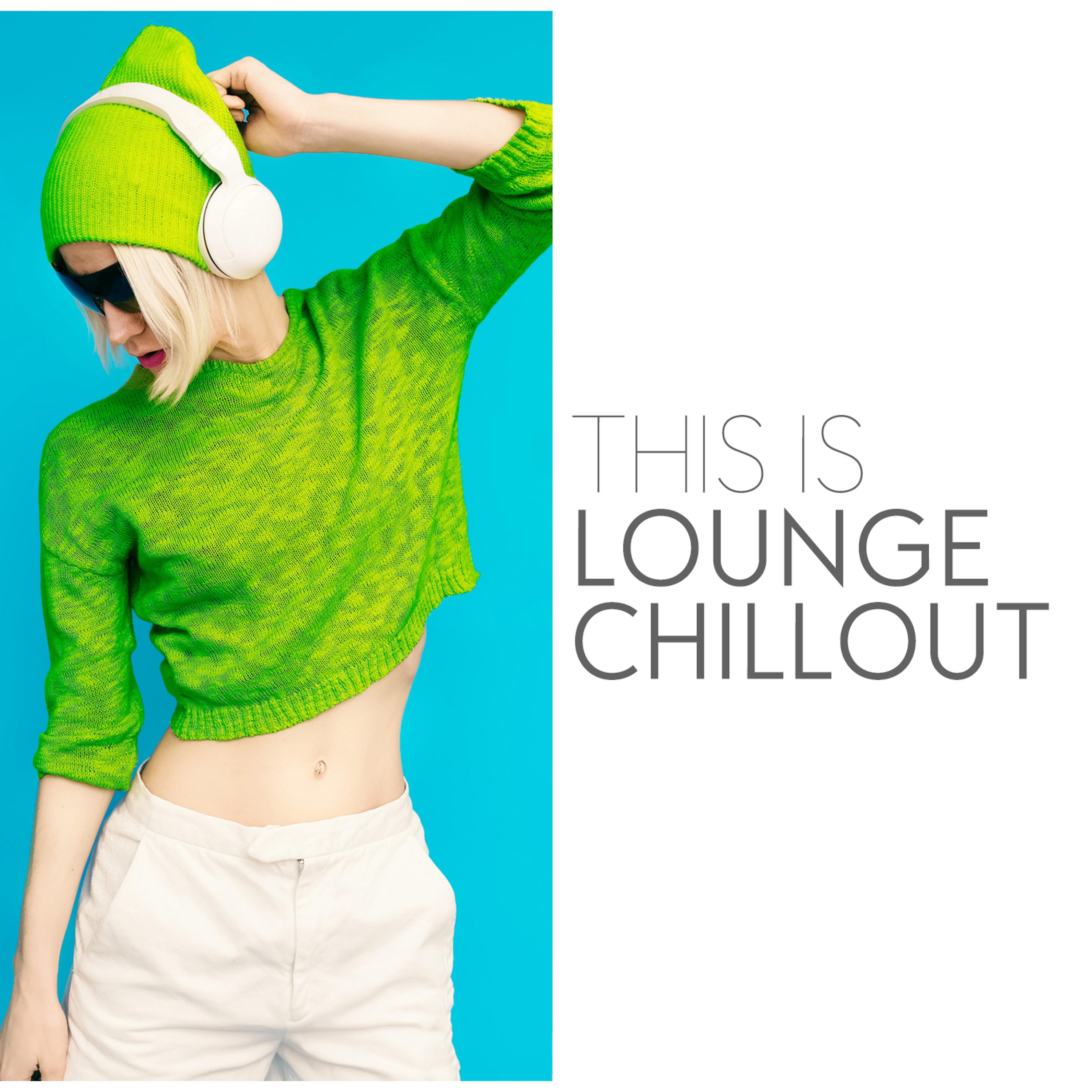 Постер альбома This Is Lounge Chillout