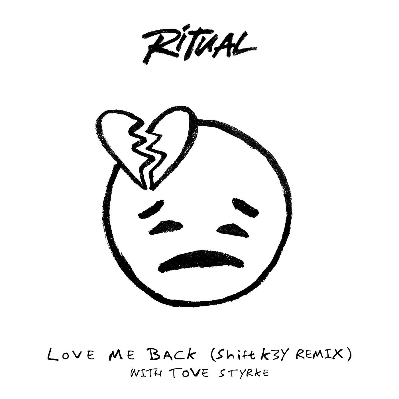 R I T U A L - Love Me Back (Shift K3Y Remix)