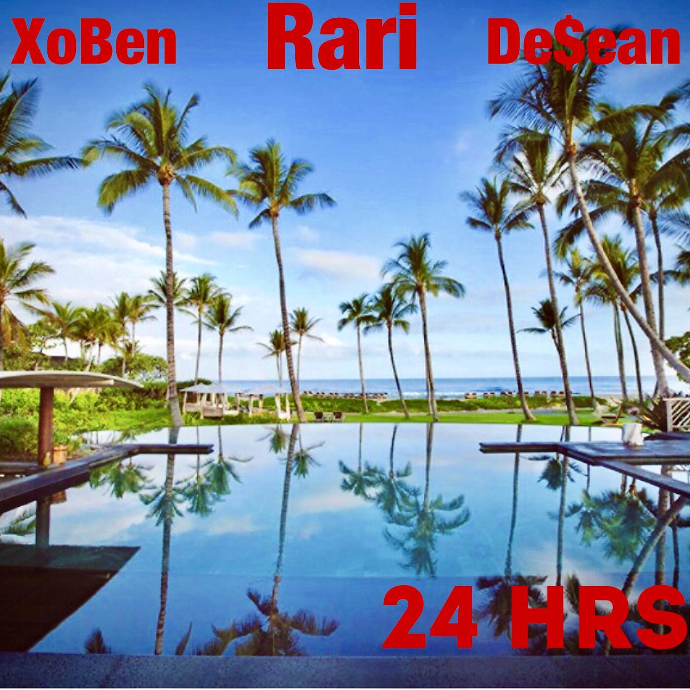 Rari - 24 Hrs (feat. XoBen & De$Ean)