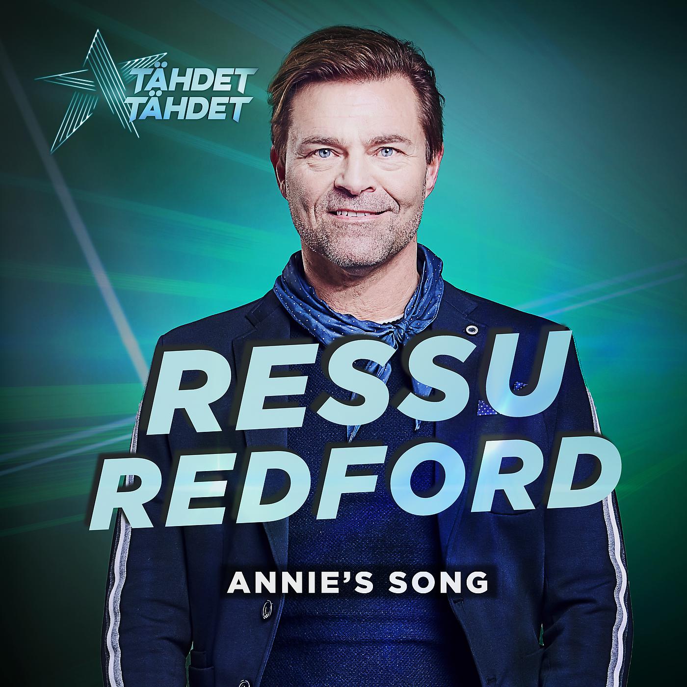 Ressu Redford - Annie´s Song (Tähdet, tähdet kausi 5)