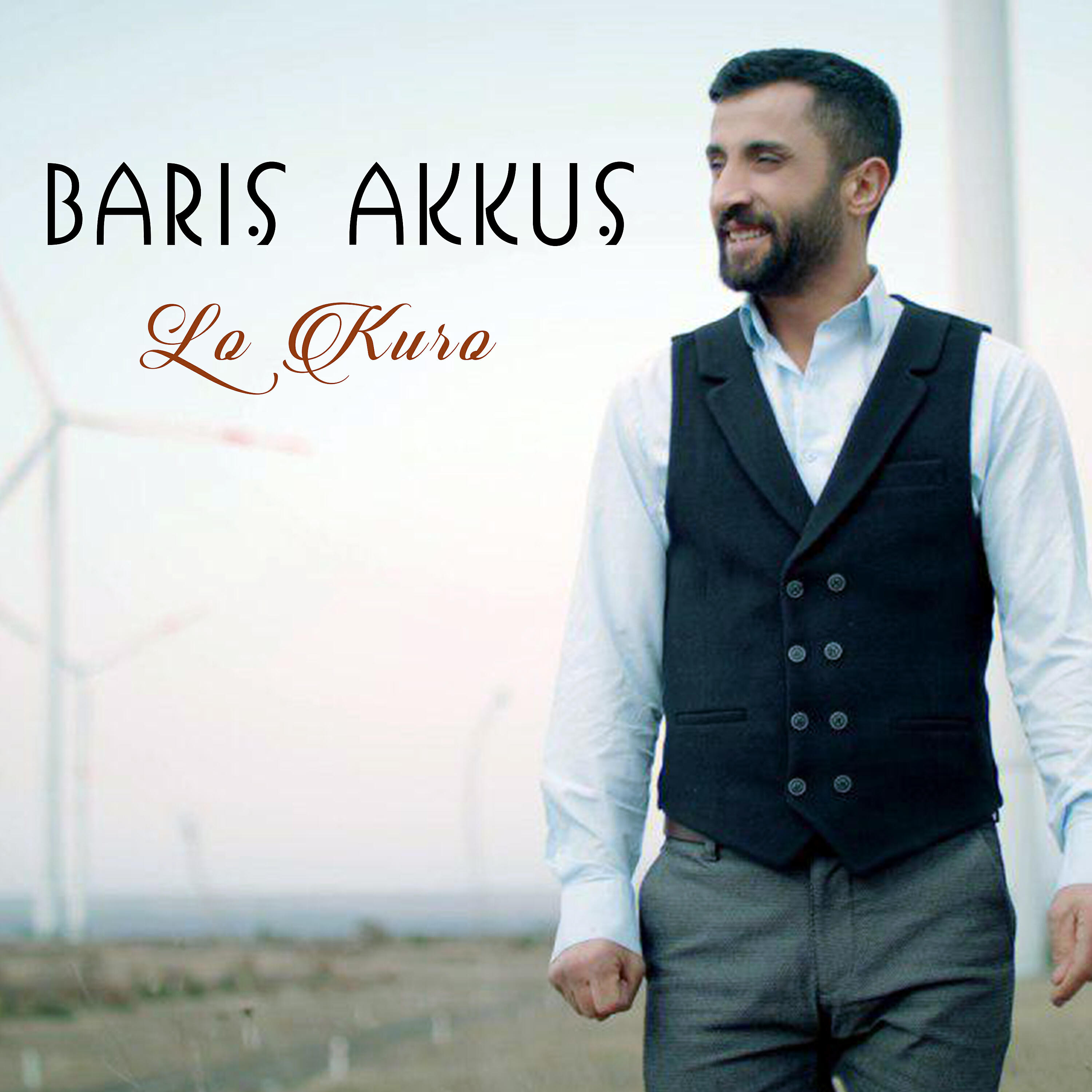 Barış Akkuş - Lo Kuro