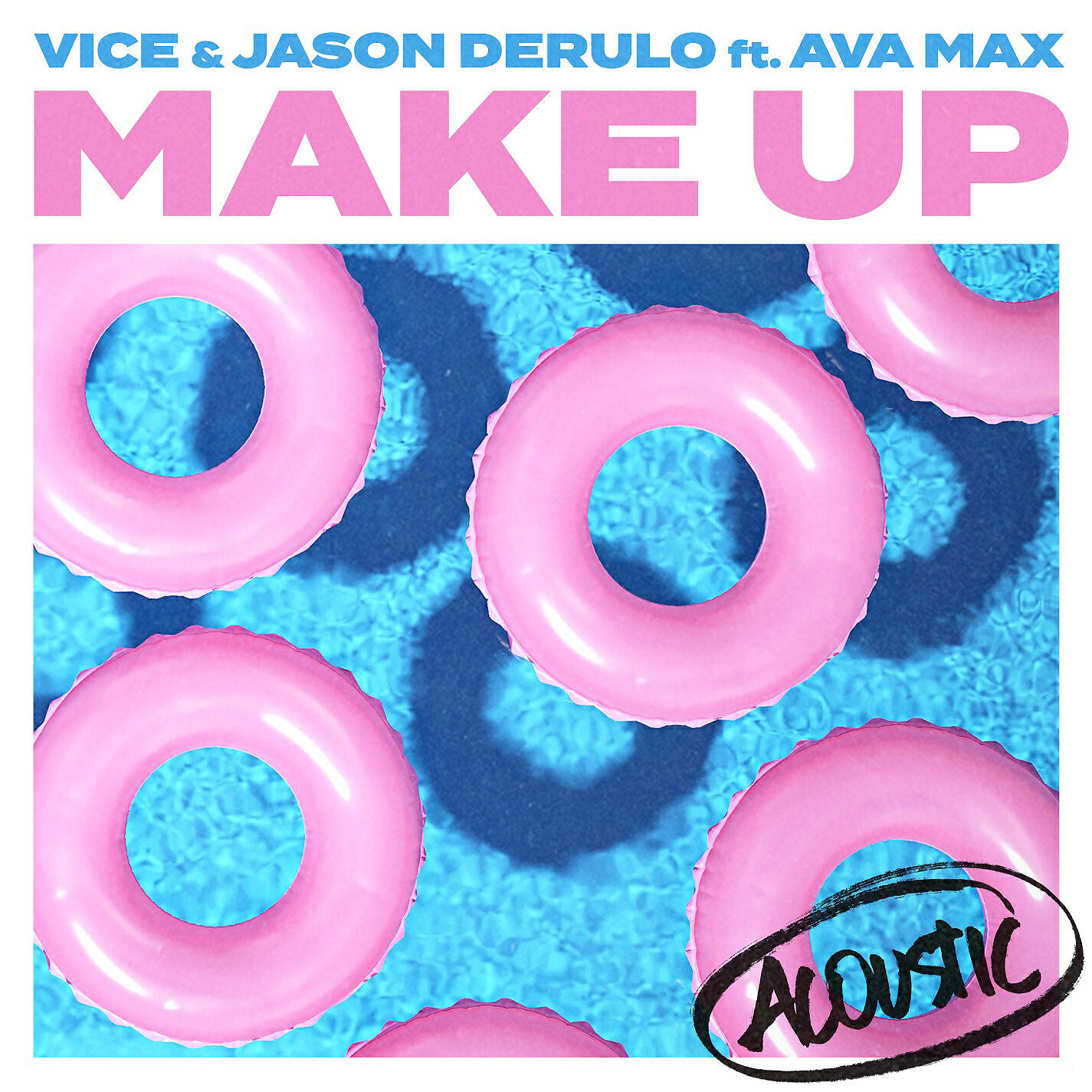 Vice - Make Up (feat. Ava Max) [Acoustic]