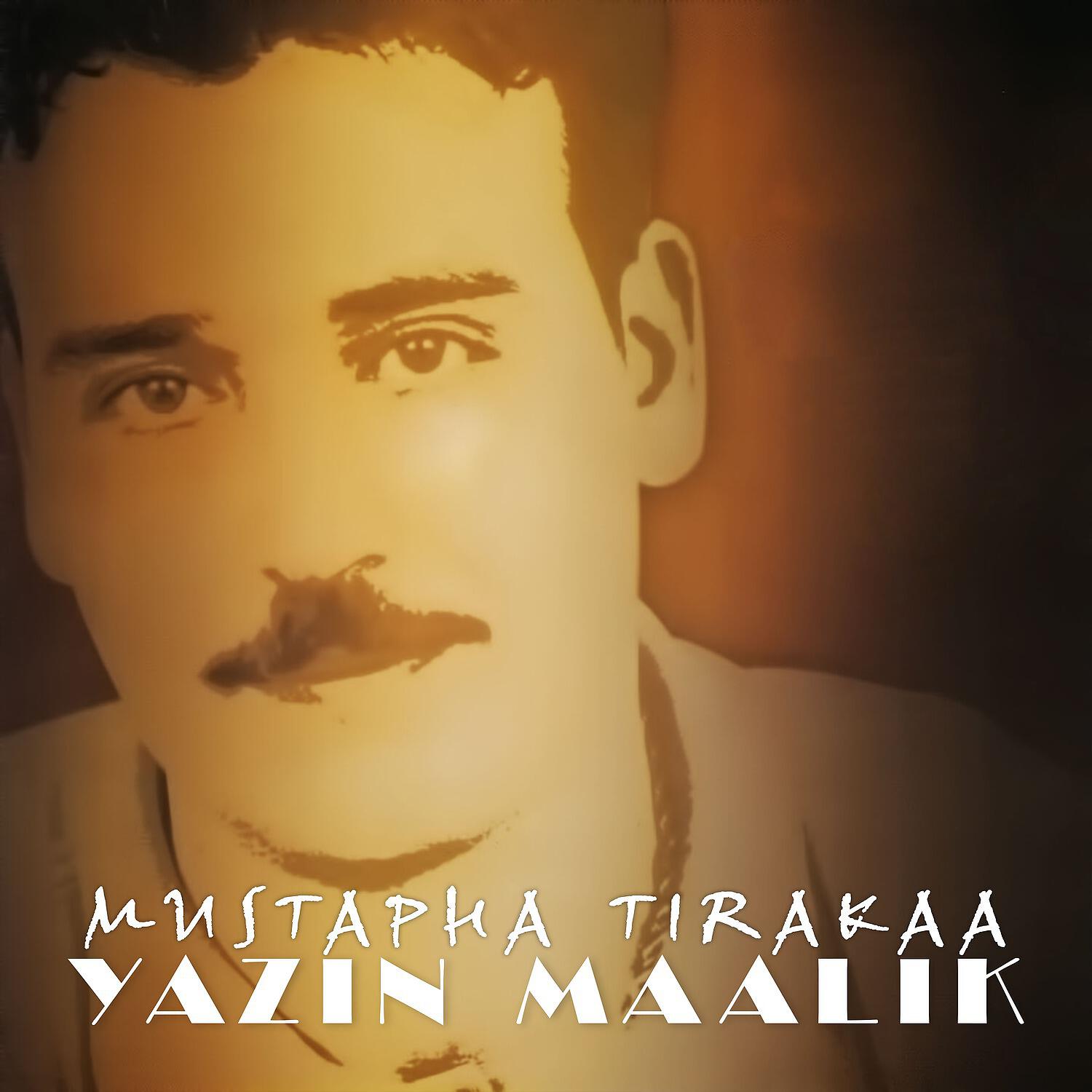 Mustapha Tirakaa - Ourinou Azin Inou