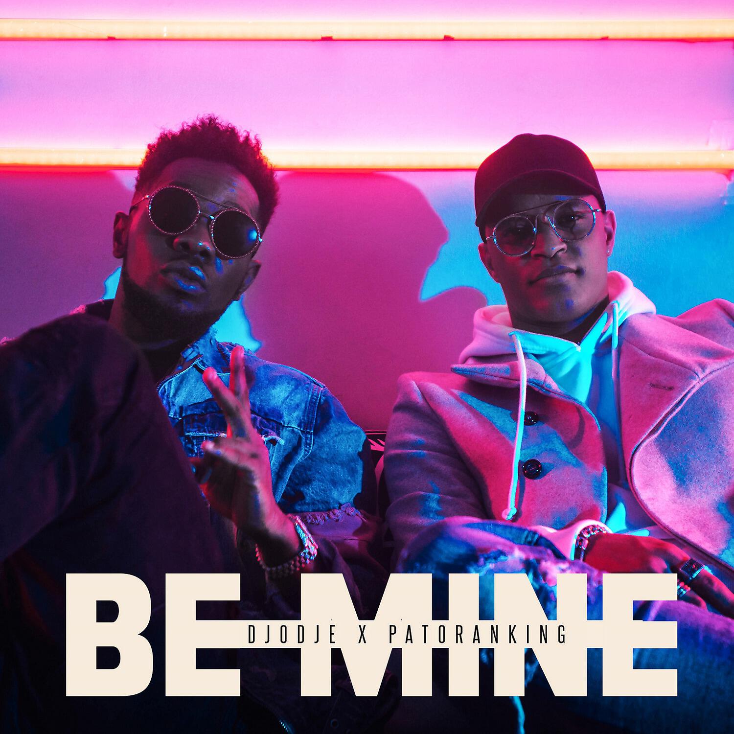 Djodje - Be Mine