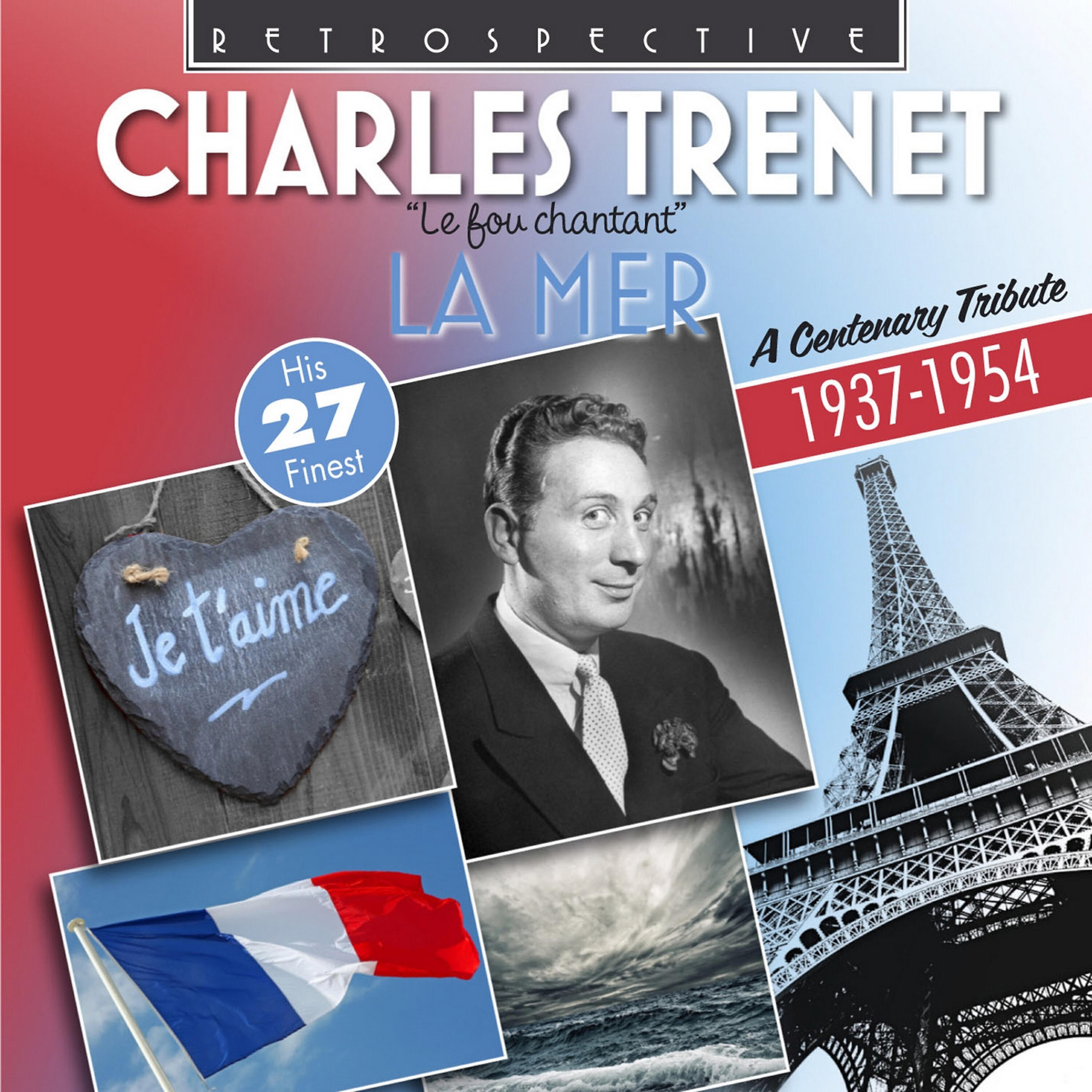 Charles Trenet - L'âme Des Poètes