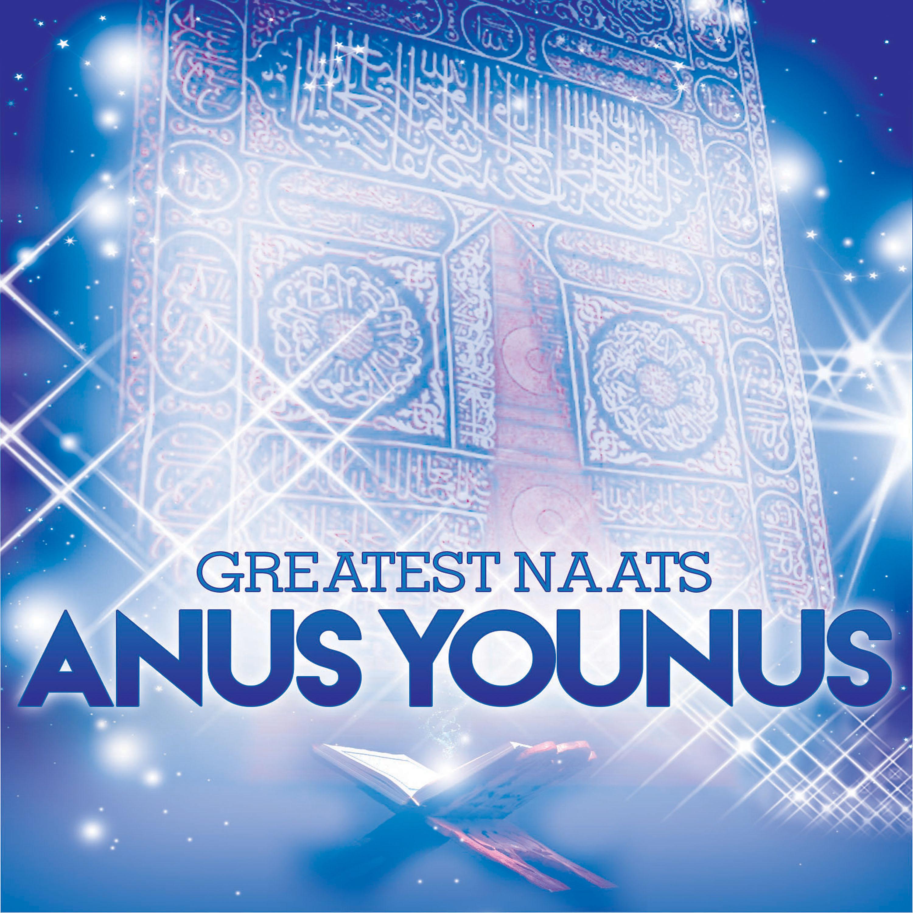 Постер альбома Greatest Naats of Anus Younus