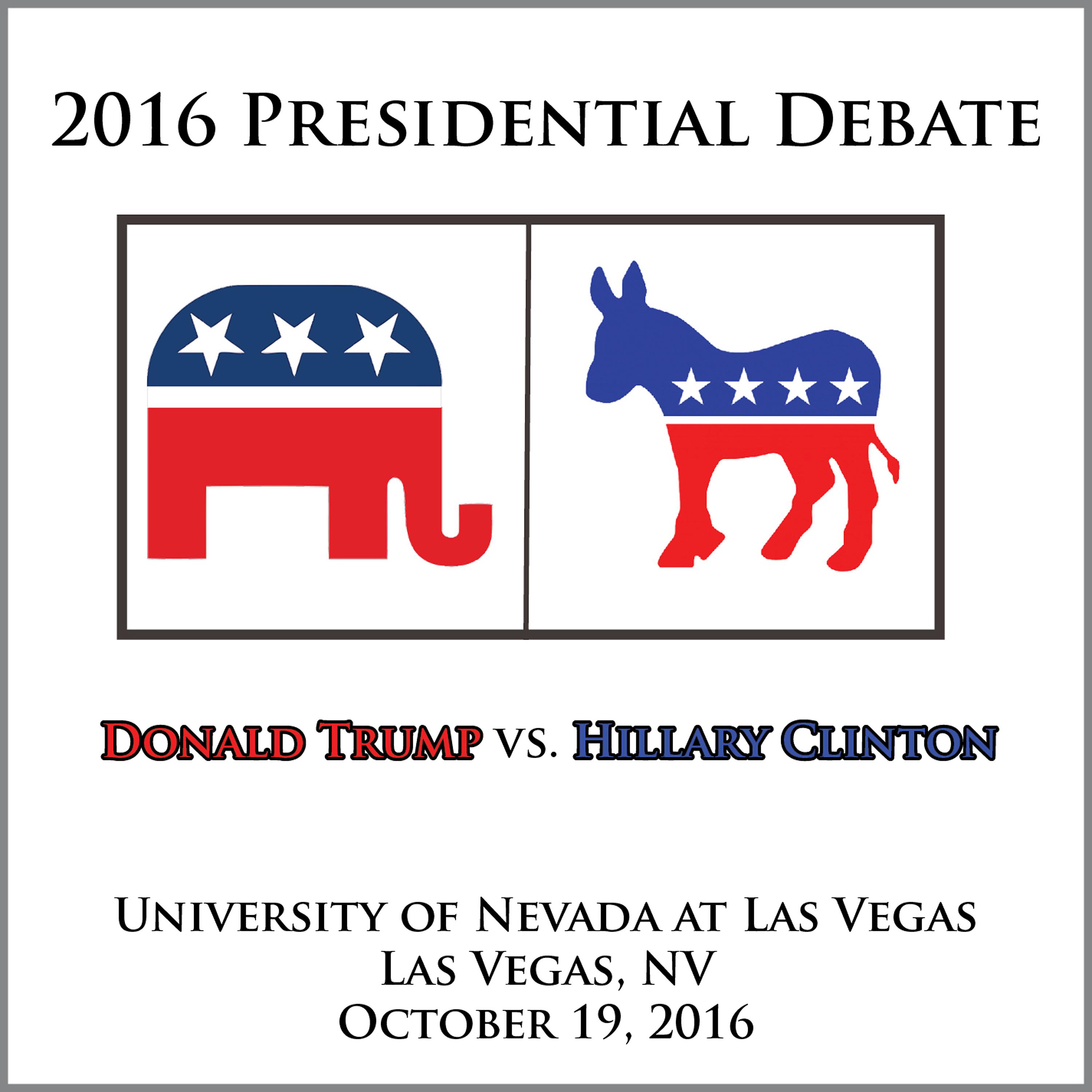 Постер альбома Presidential Debate 2016 #3 - University of Nevada at Las Vegas - October 19, 2016