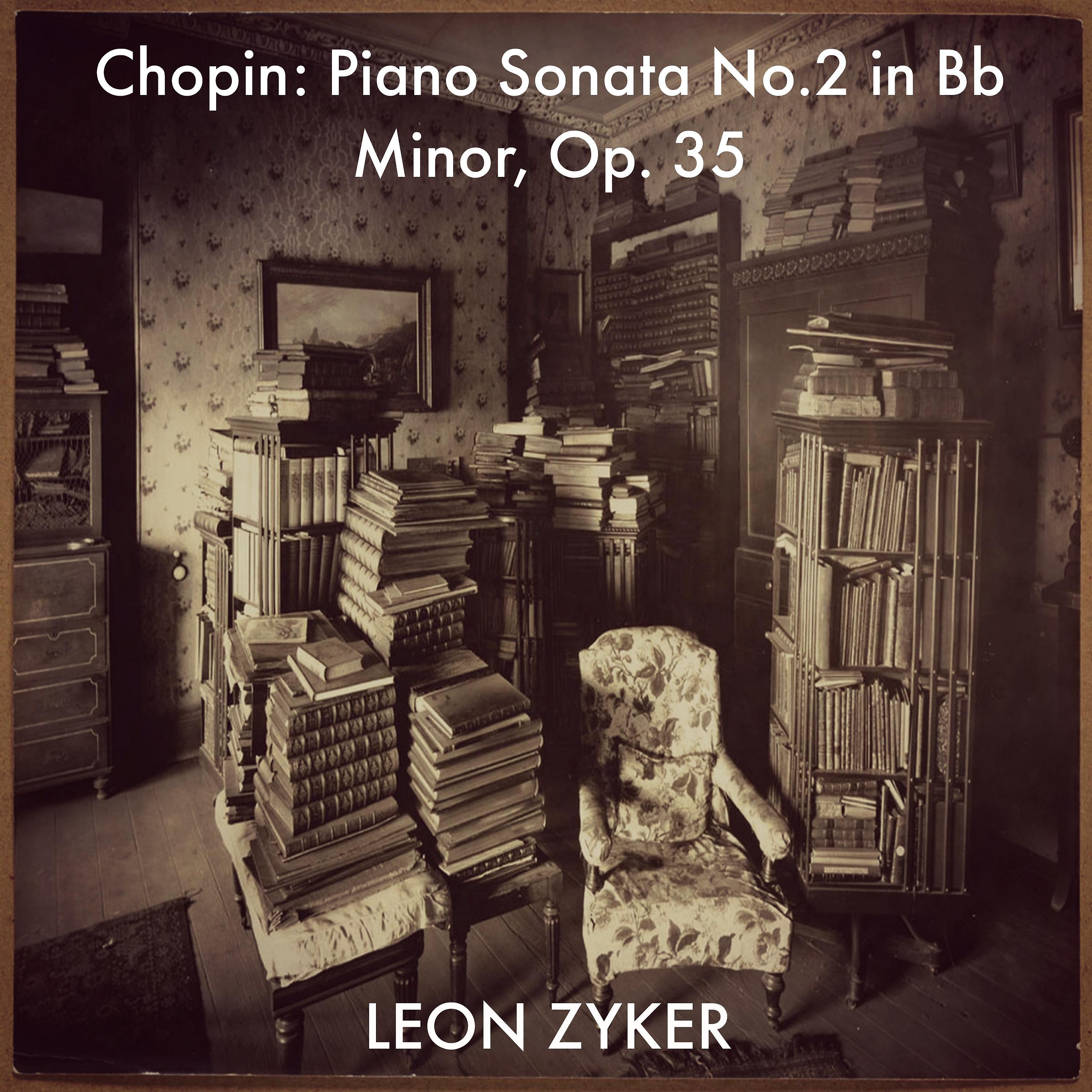 Постер альбома Chopin: Piano Sonata No. 2 in B-Flat Minor, Op. 35