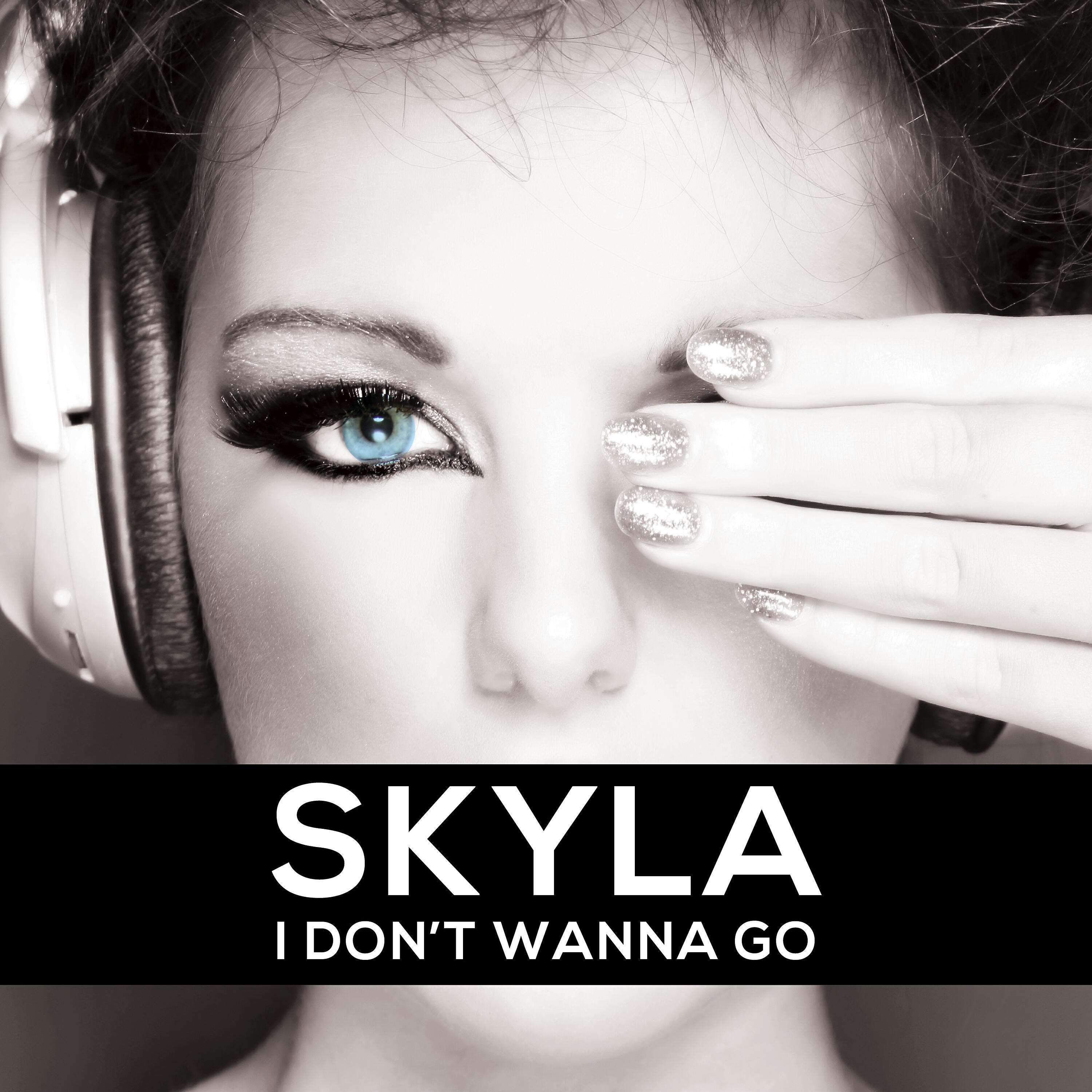 SKYLA - I Don't Wanna Go