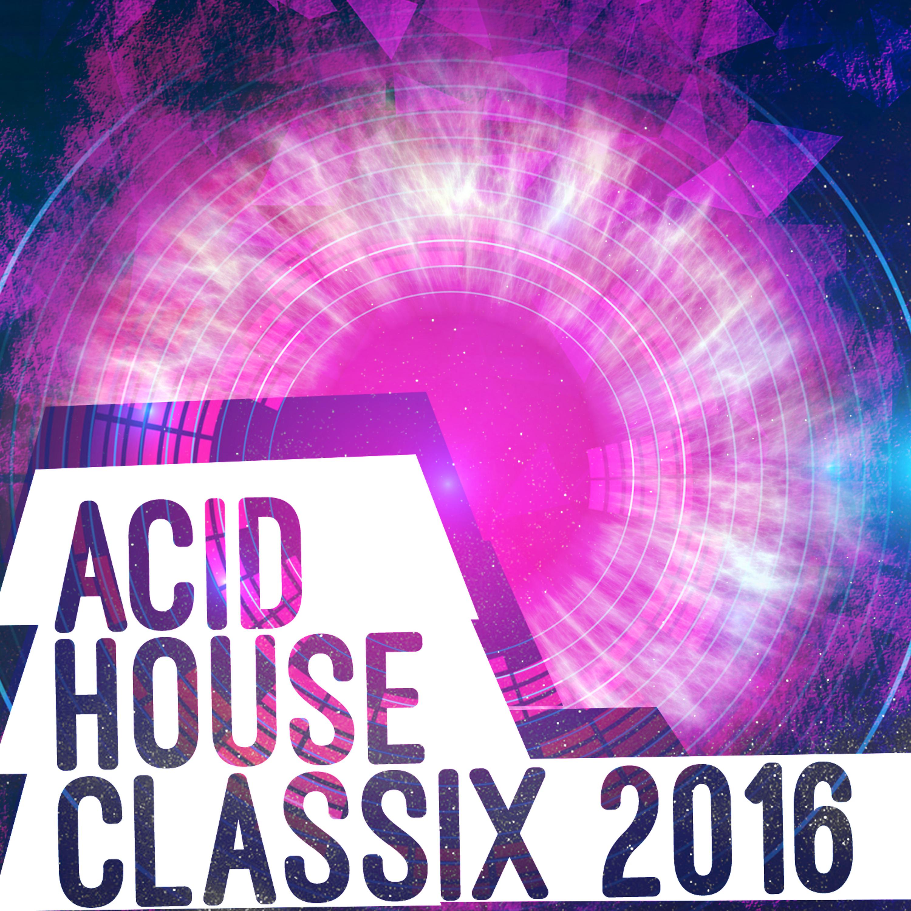 Постер альбома Acid House Classix 2016