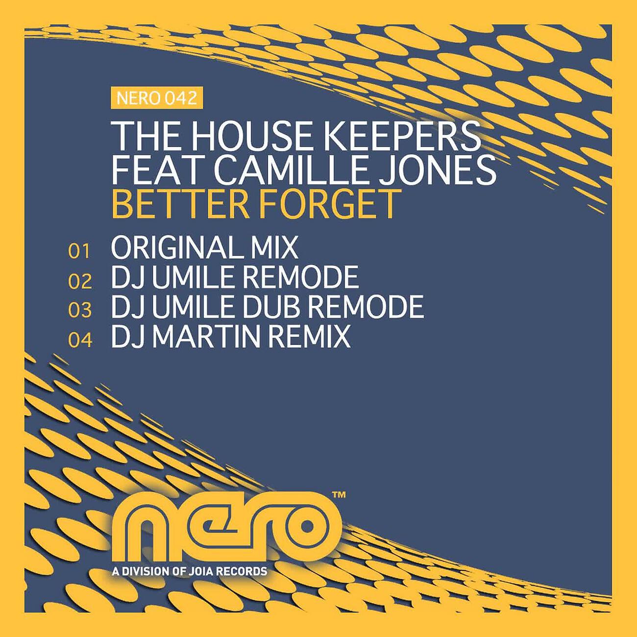 The House Keepers - Better Forget (DJ Umile Remode)