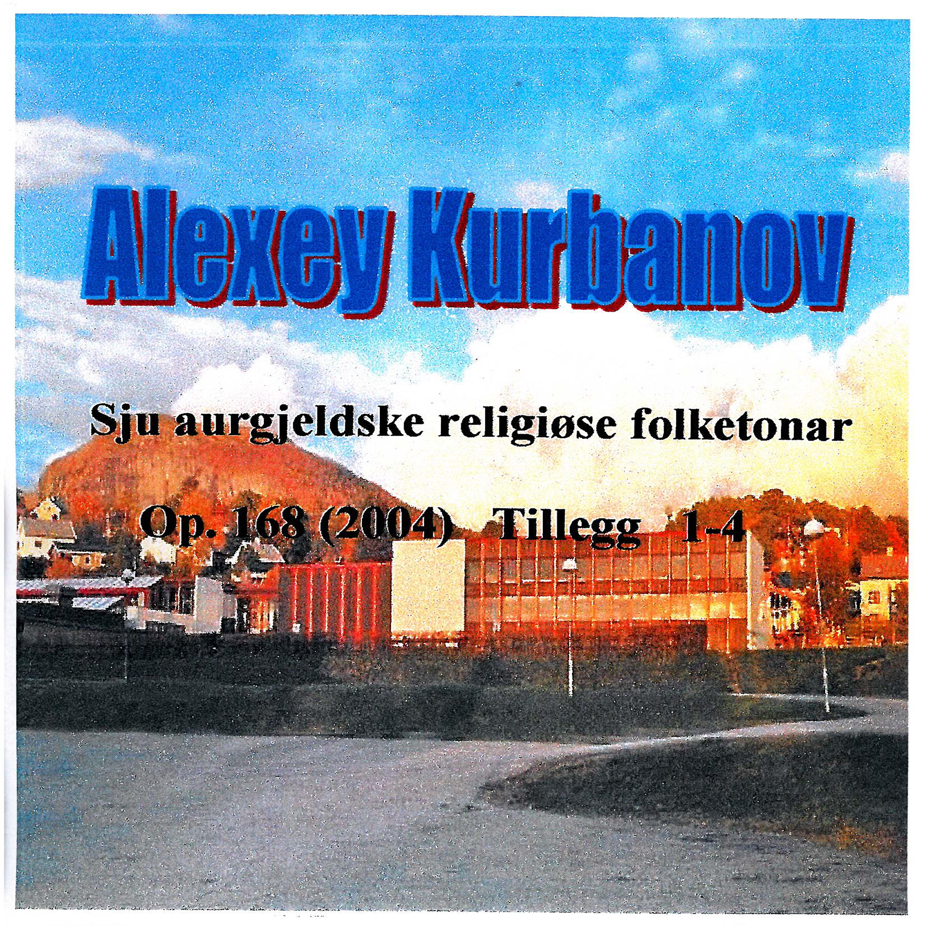 Alexey Kurbanov - There`s a Crown in Heaven (I Himmelen Det Er En Krone), From Stemshaug