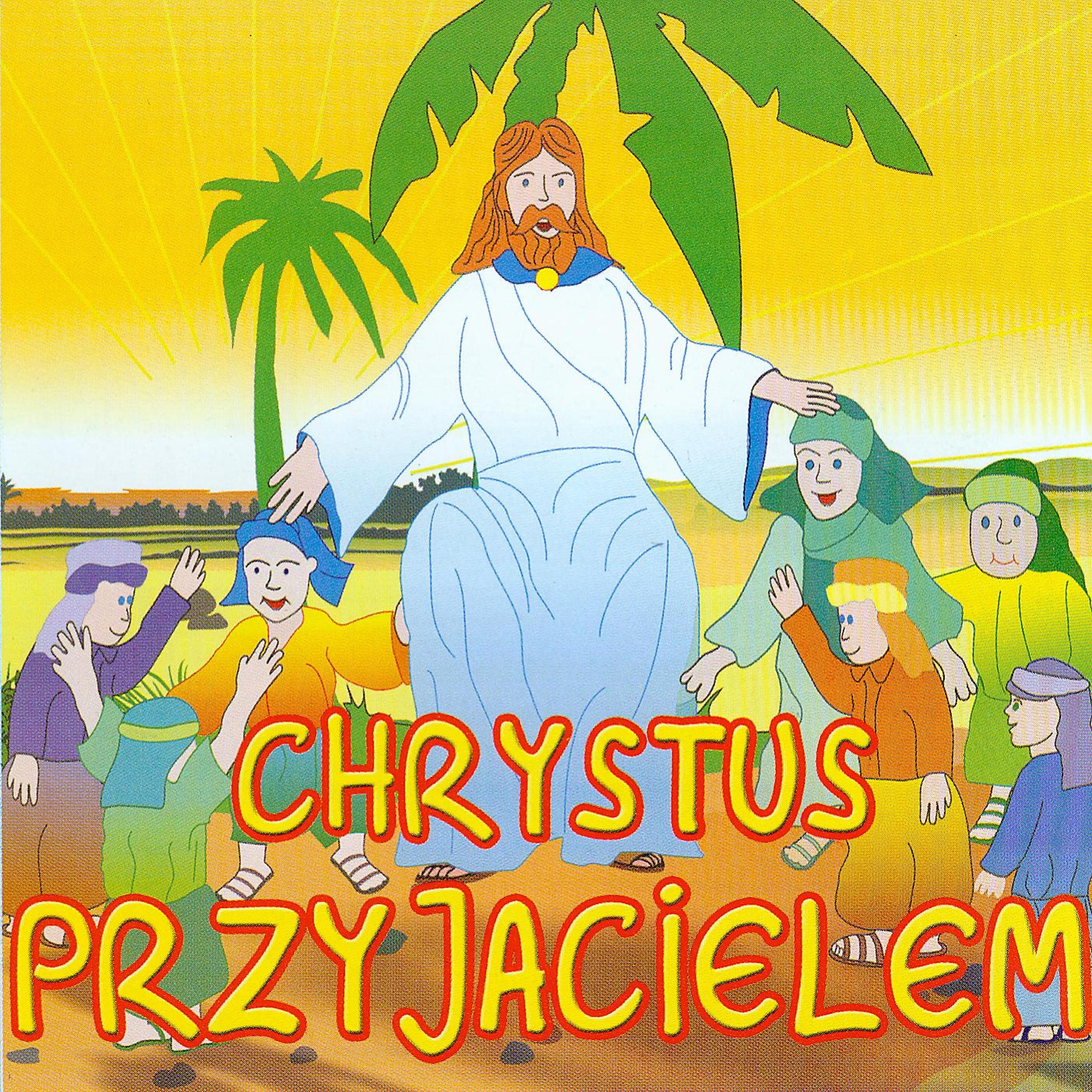Постер альбома Chrystus Przyjacielem