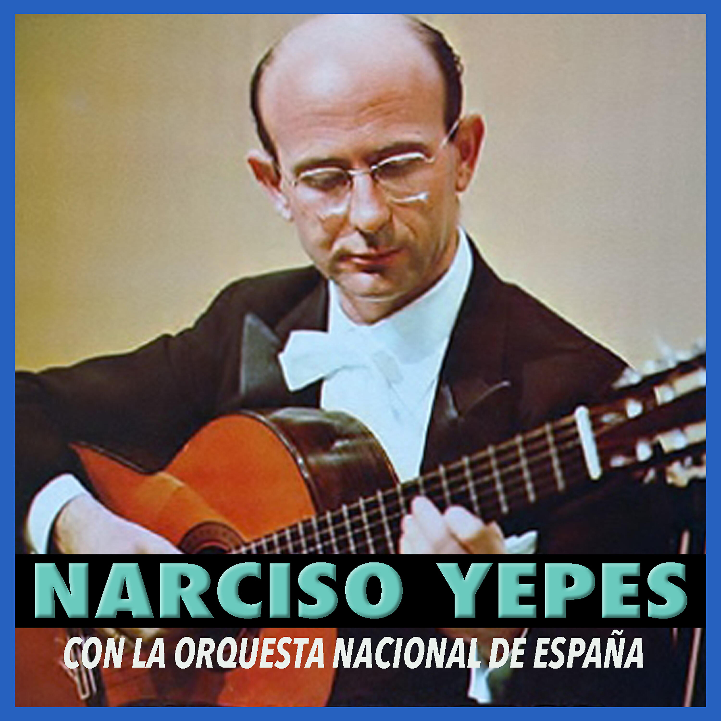 Narciso Yepes - Españoleta y Fanfare de la Caballeria de Nápoles
