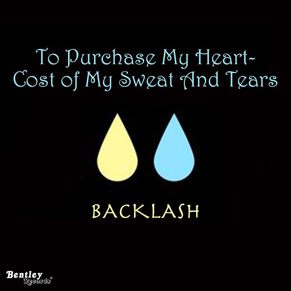 Постер альбома To Purchase My Heart - Cost of My Sweat and Tears