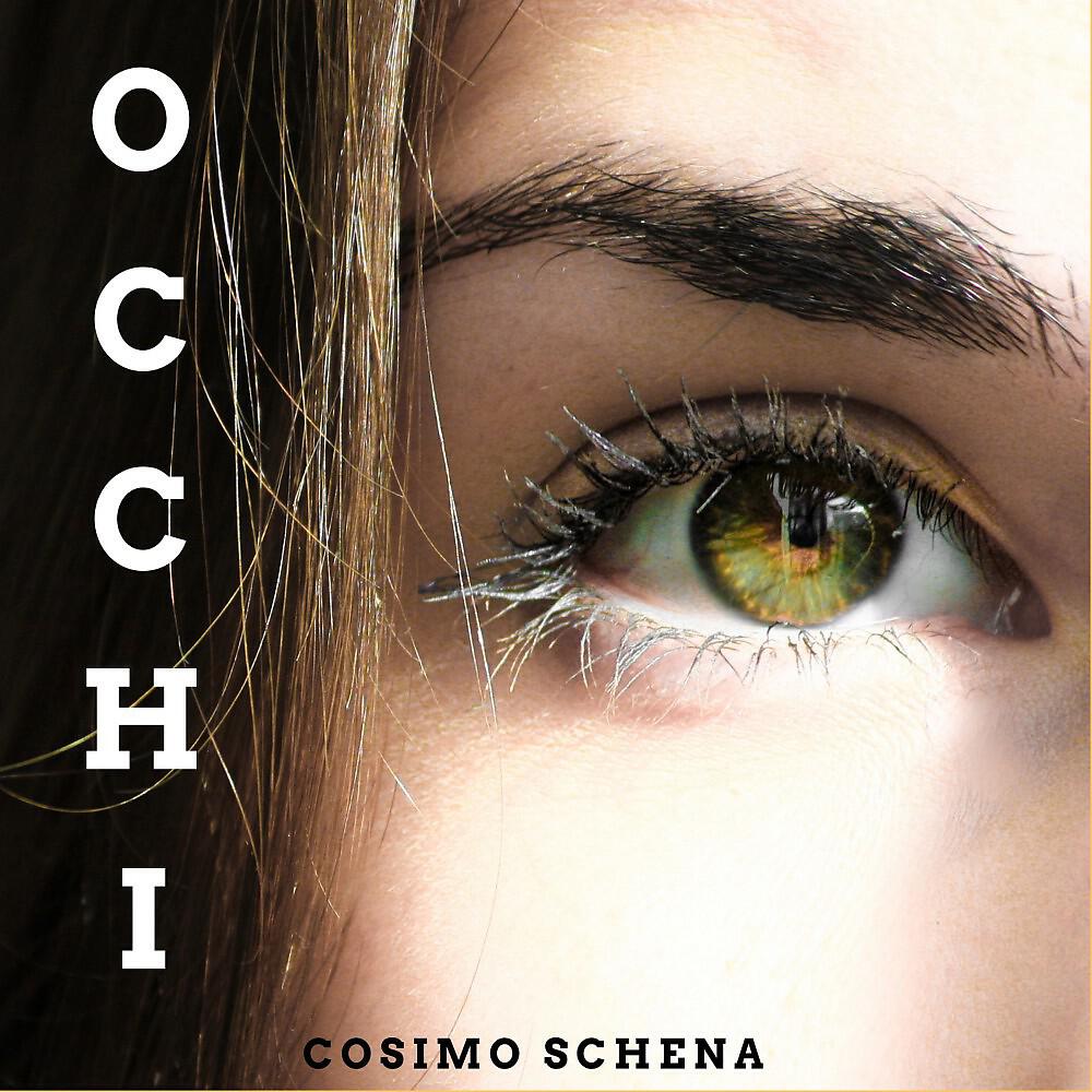 Cosimo Schena - Occhi