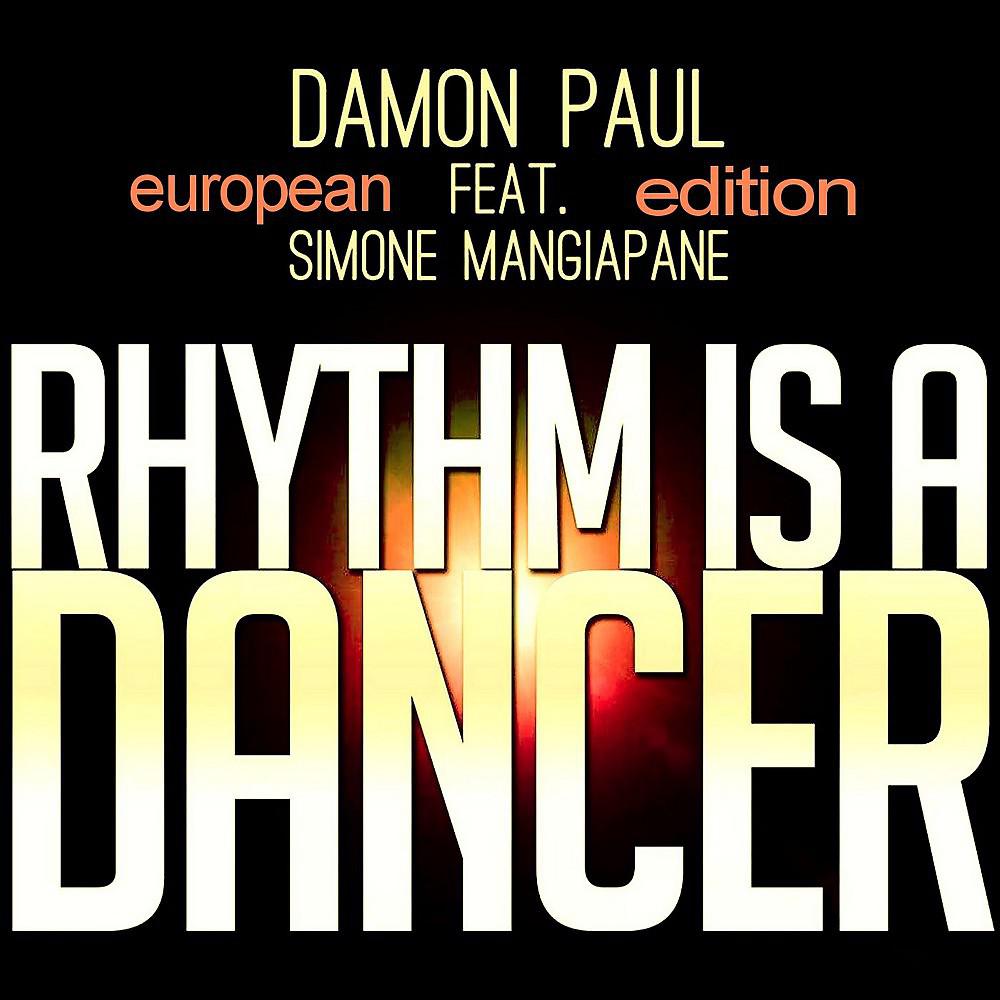 Постер альбома Rhythm Is a Dancer (European Edition)