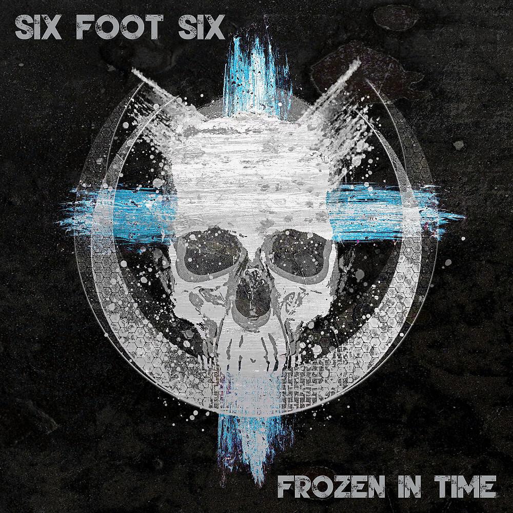 Six Foot Six - Frozen in Time (Unplugged)