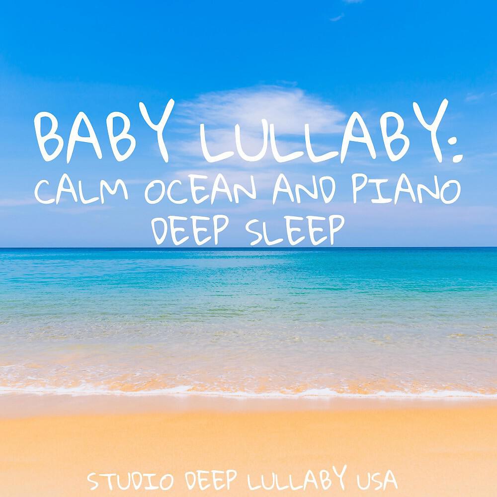 Studio Deep Lullaby USA - Deep Sleep (Soft Meditation to the Sound of the Sea)