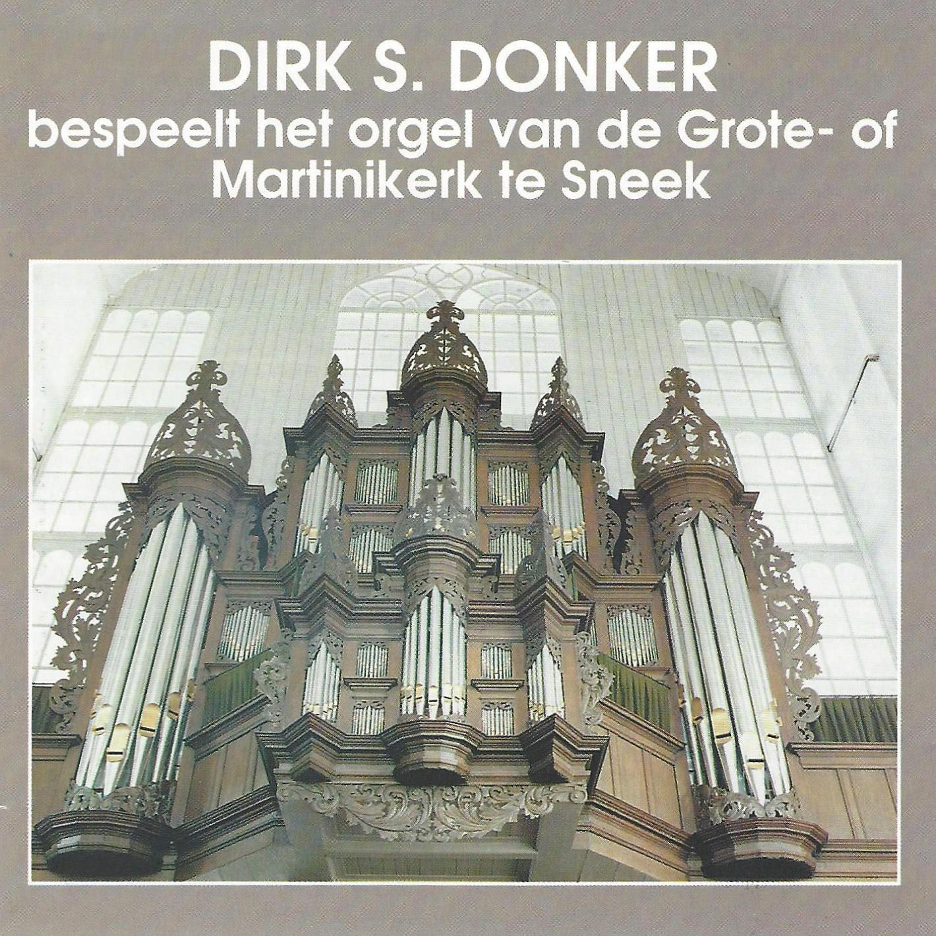 Постер альбома Dirk S. Donker bespeelt het orgel van de Martinikerk te Sneek
