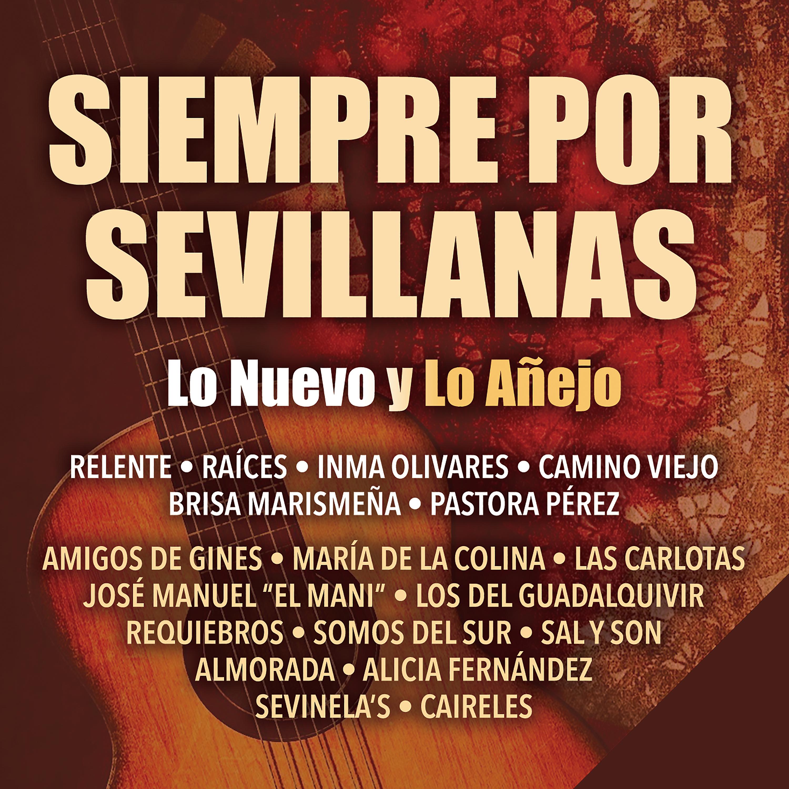 Постер альбома Siempre por Sevillanas (Lo Nuevo y Lo Añejo)