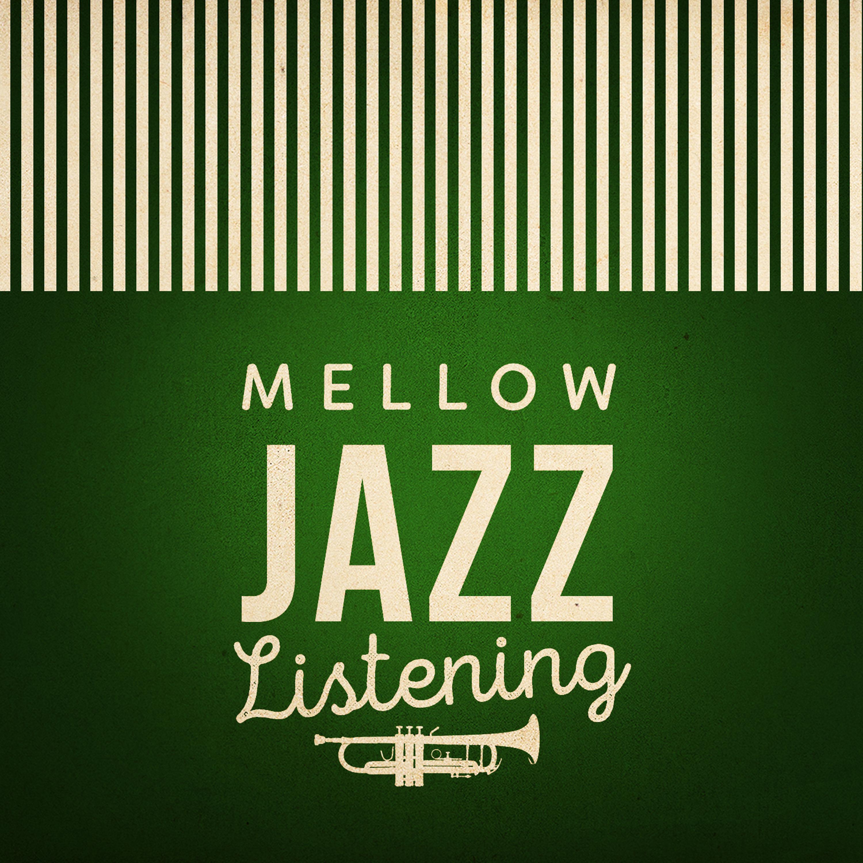 Постер альбома Mellow Jazz Listening