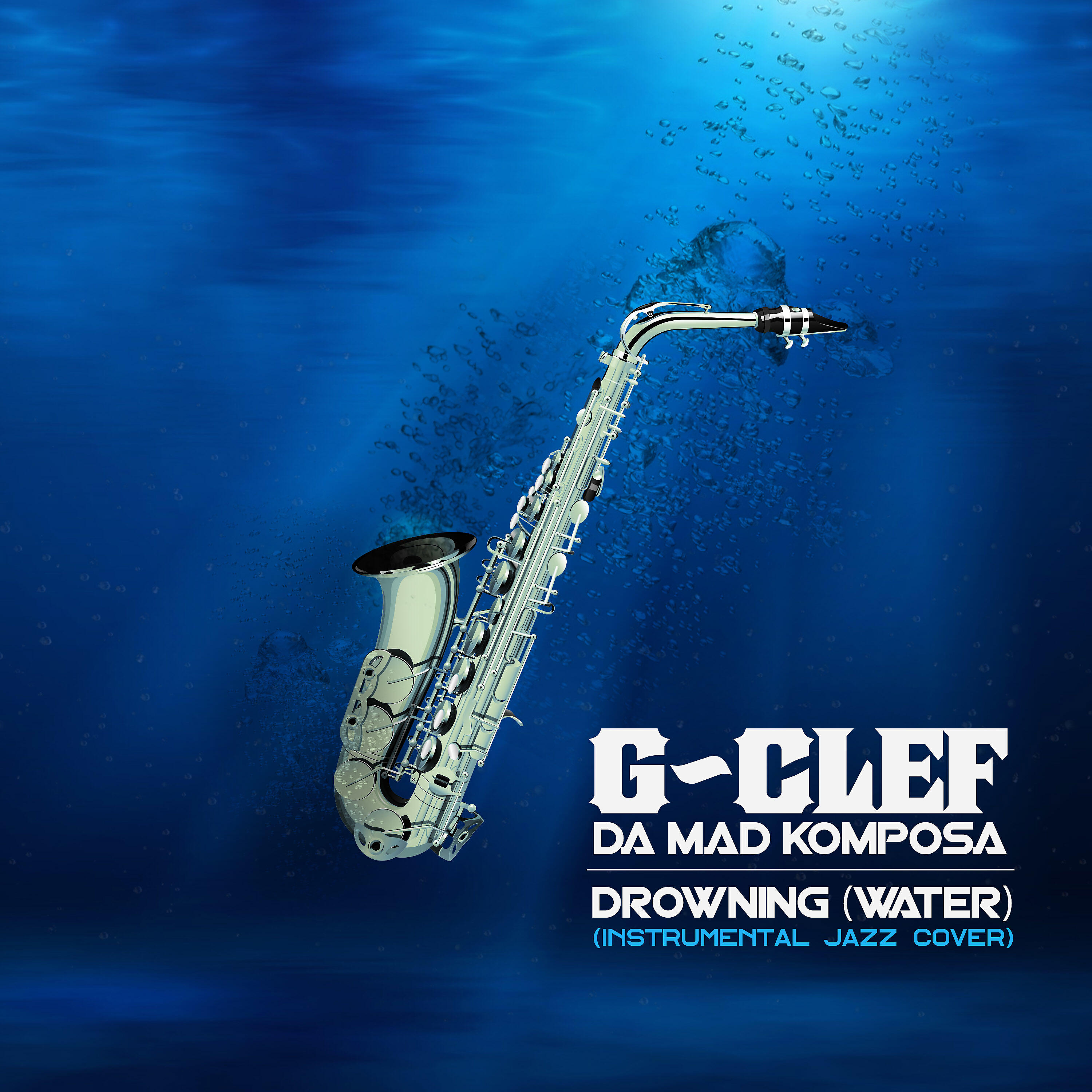 G-Clef da Mad Komposa - Drowning (Water) (Instrumental Jazz Cover)