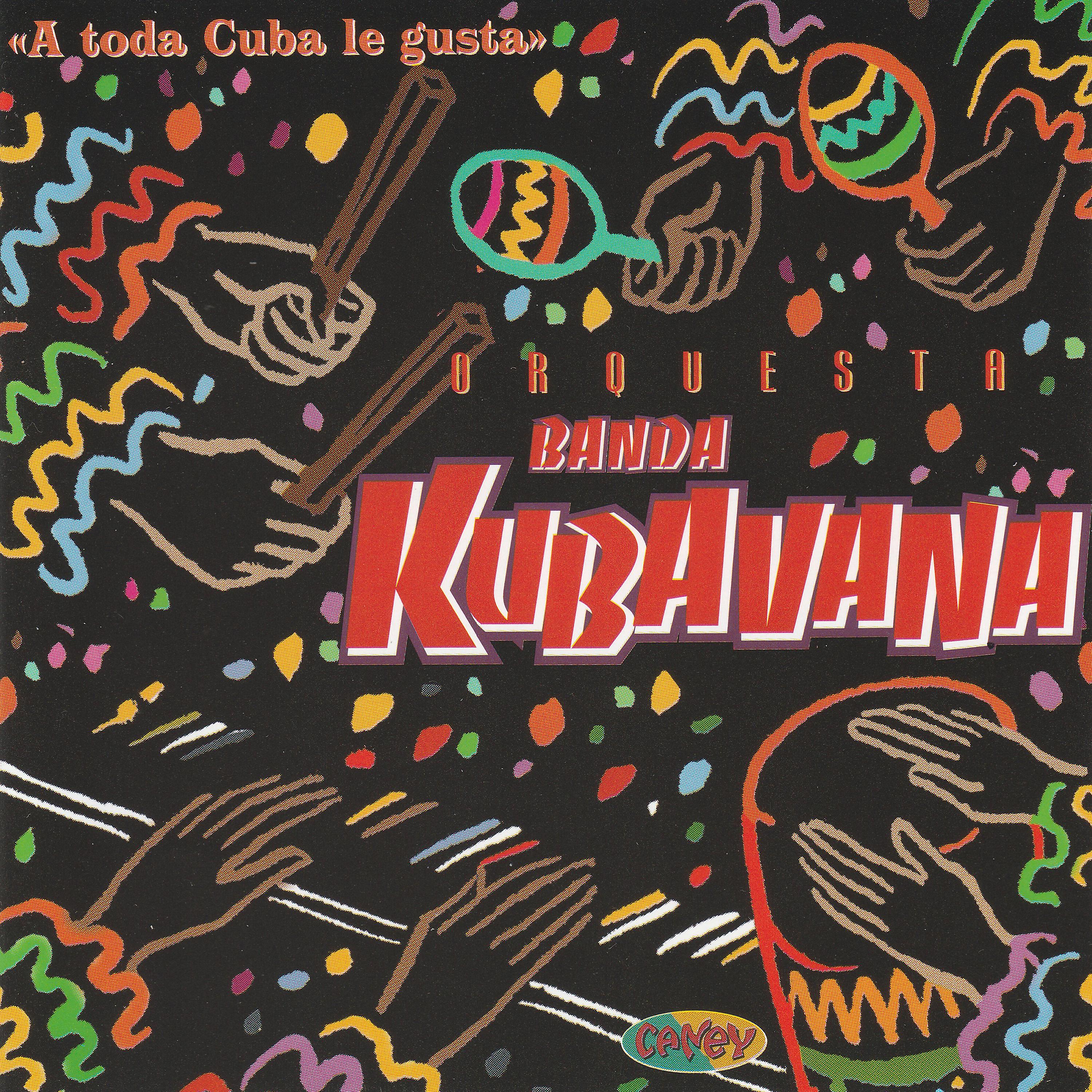 Постер альбома A Toda Cuba Le Gusta