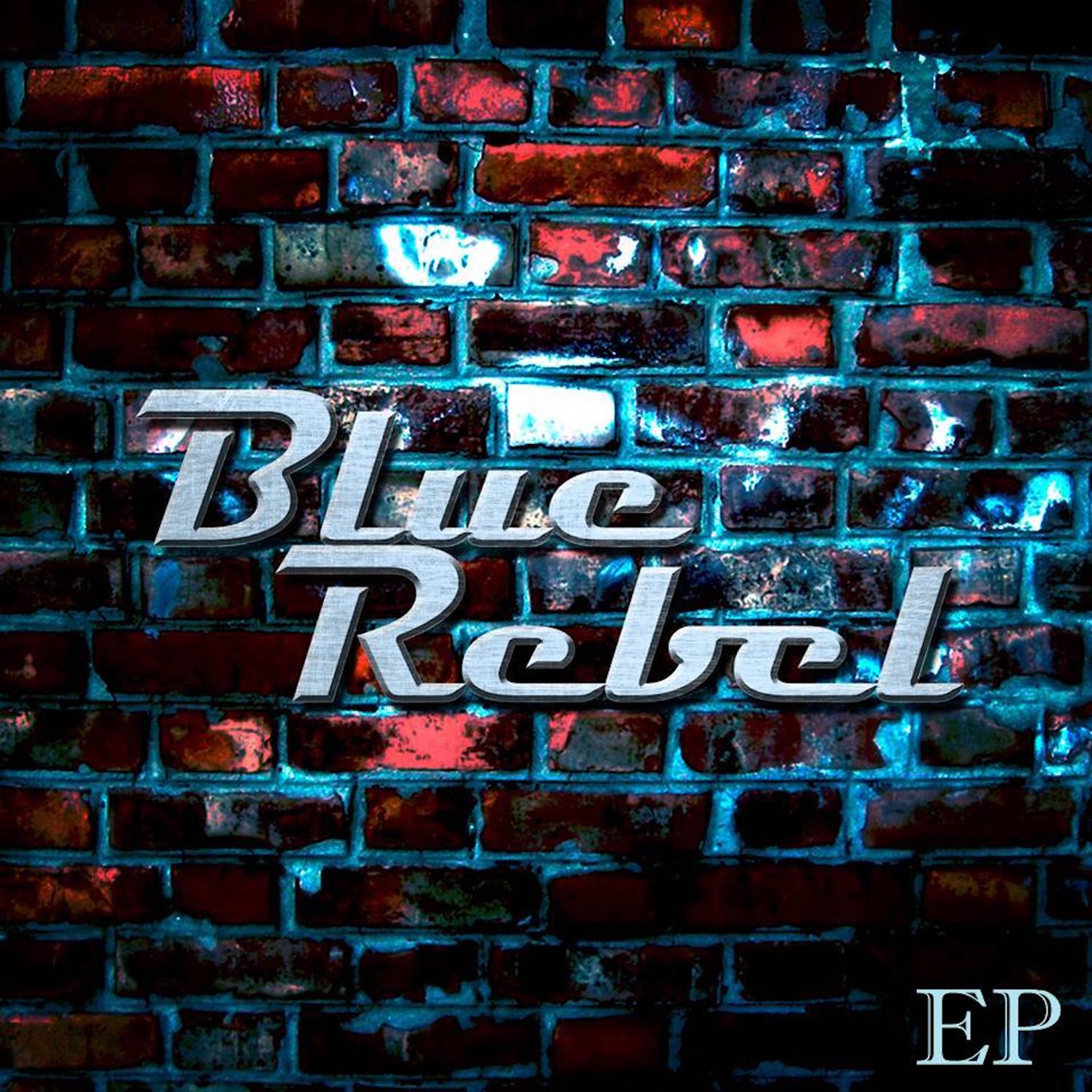Постер альбома Blue Rebel EP