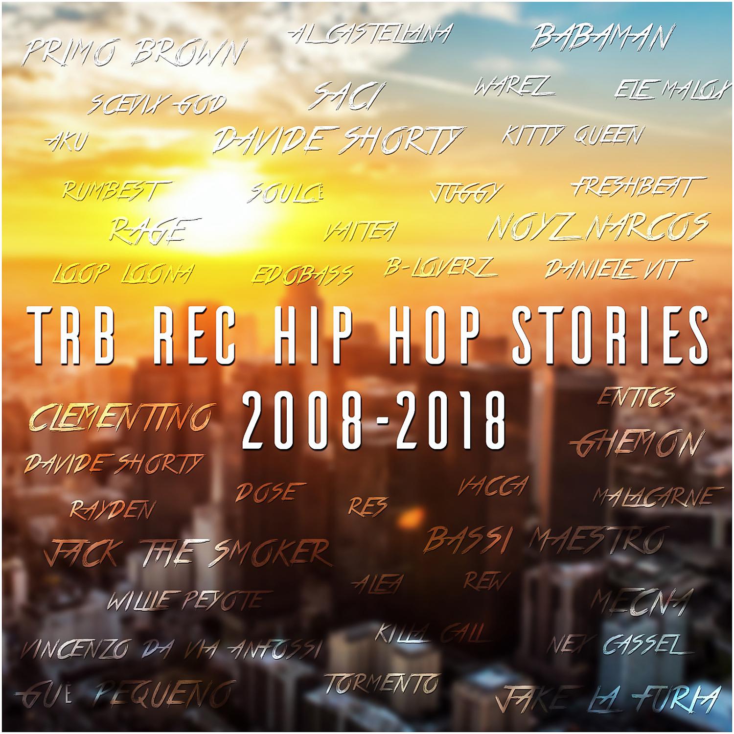 Постер альбома TRB rec Hip Hop Stories 2008-2018