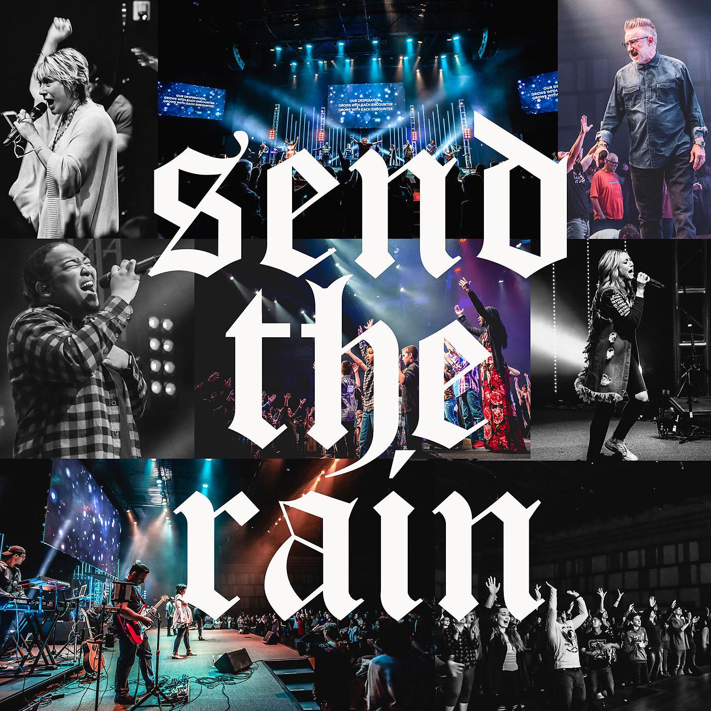 Постер альбома Send the Rain (Live)