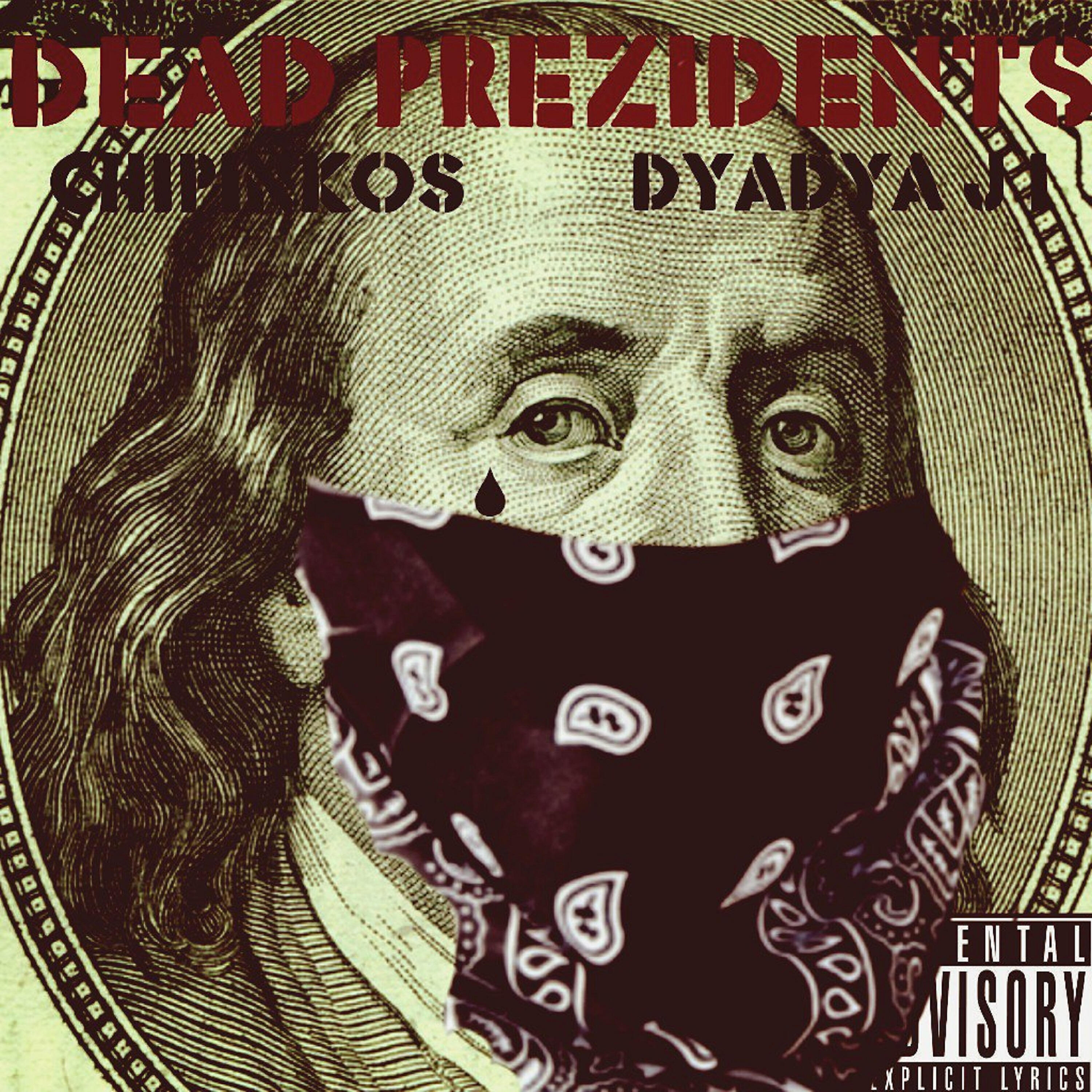 Chipinkos - Dead Prezident