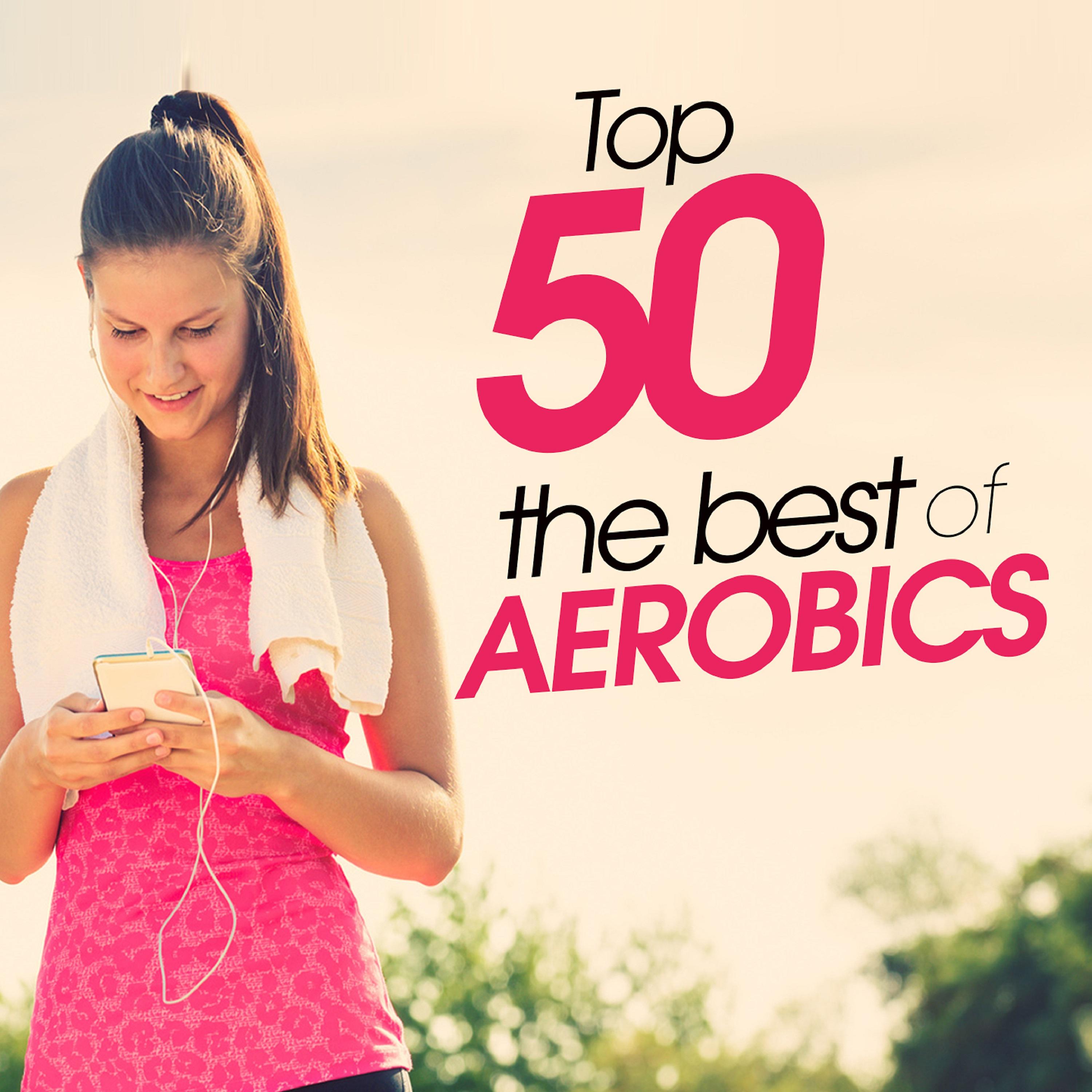 Постер альбома Top 50: The Best of Aerobics